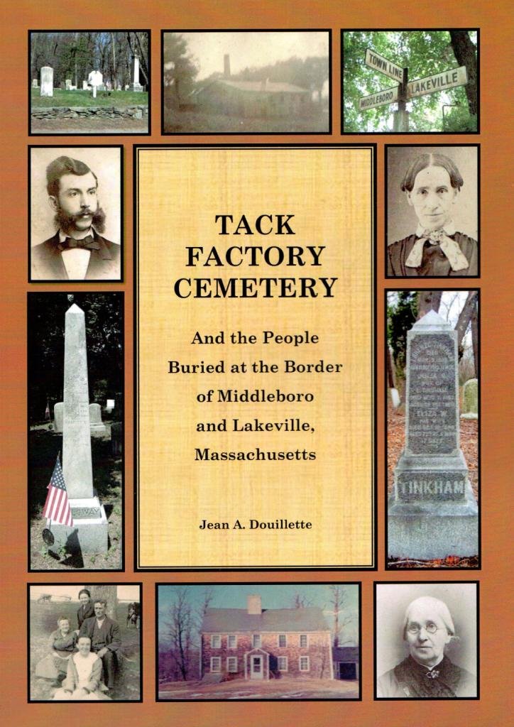 Tack Factory Cemetery And the People Buried at the Border of Middleboro