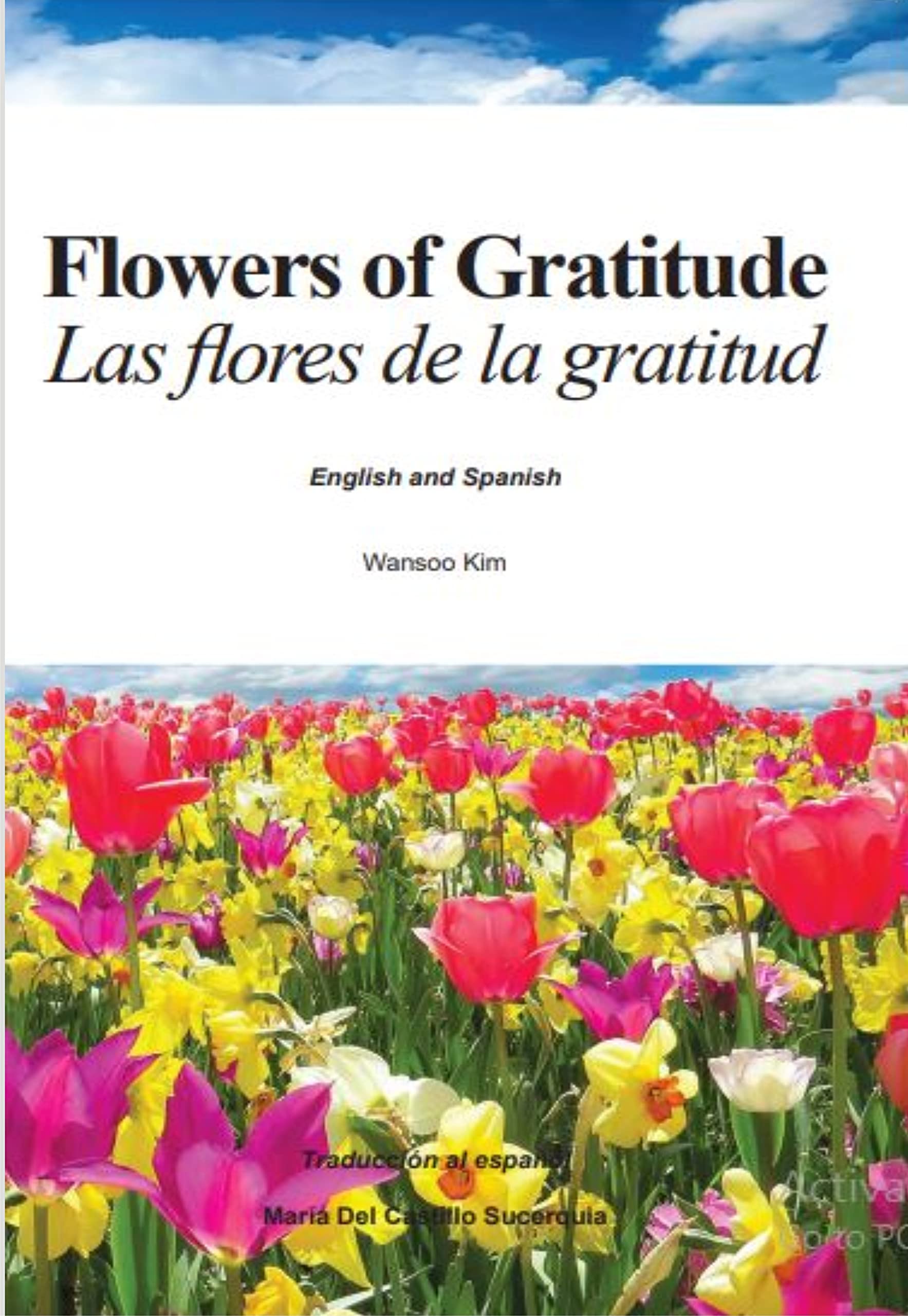 Flowers of Gratitude Las flores de la gratitud in English and Spanish