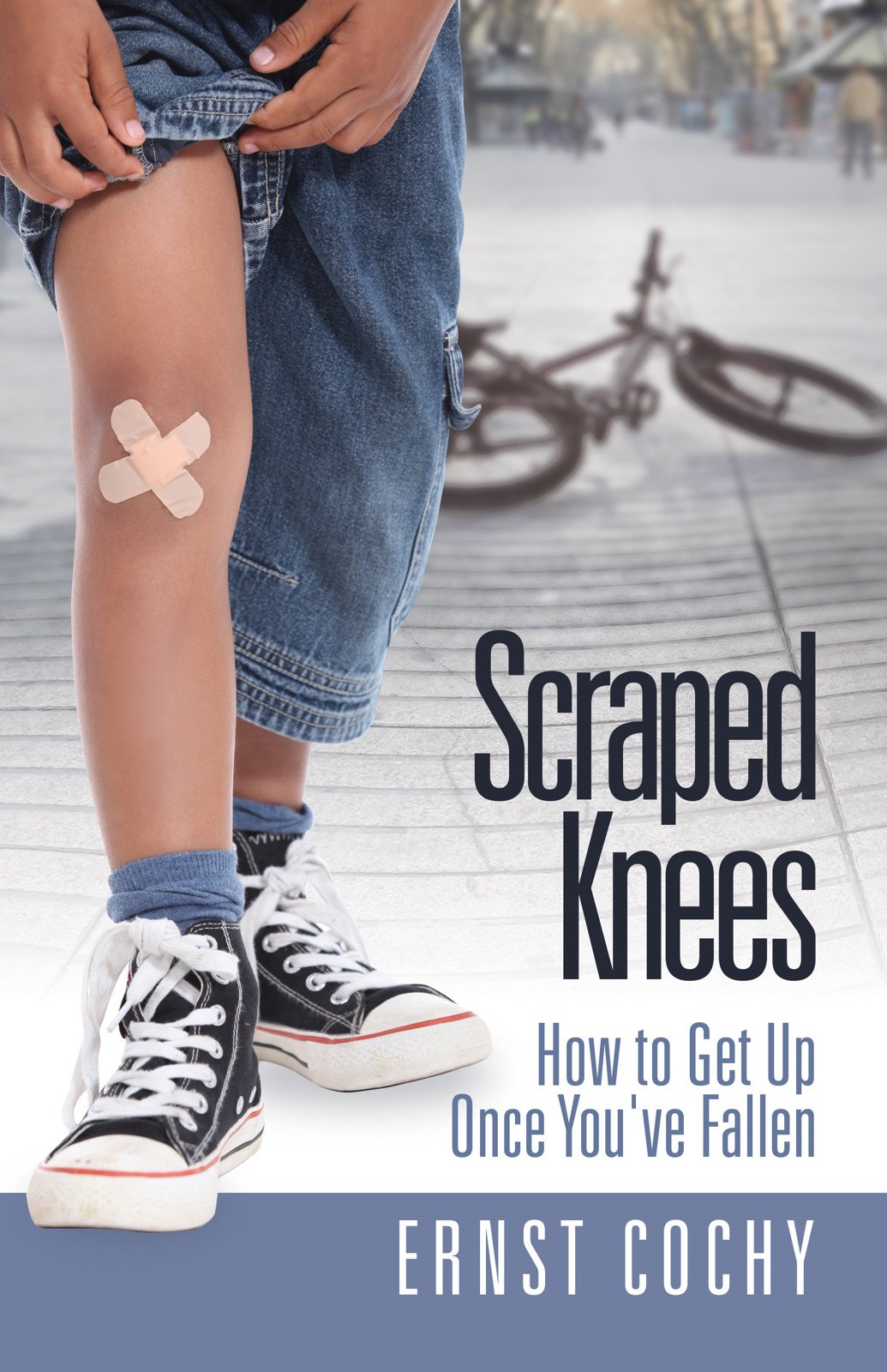 Scraped Knees How To Get Up Once You've Fallen by Ernst Cochy Goodreads