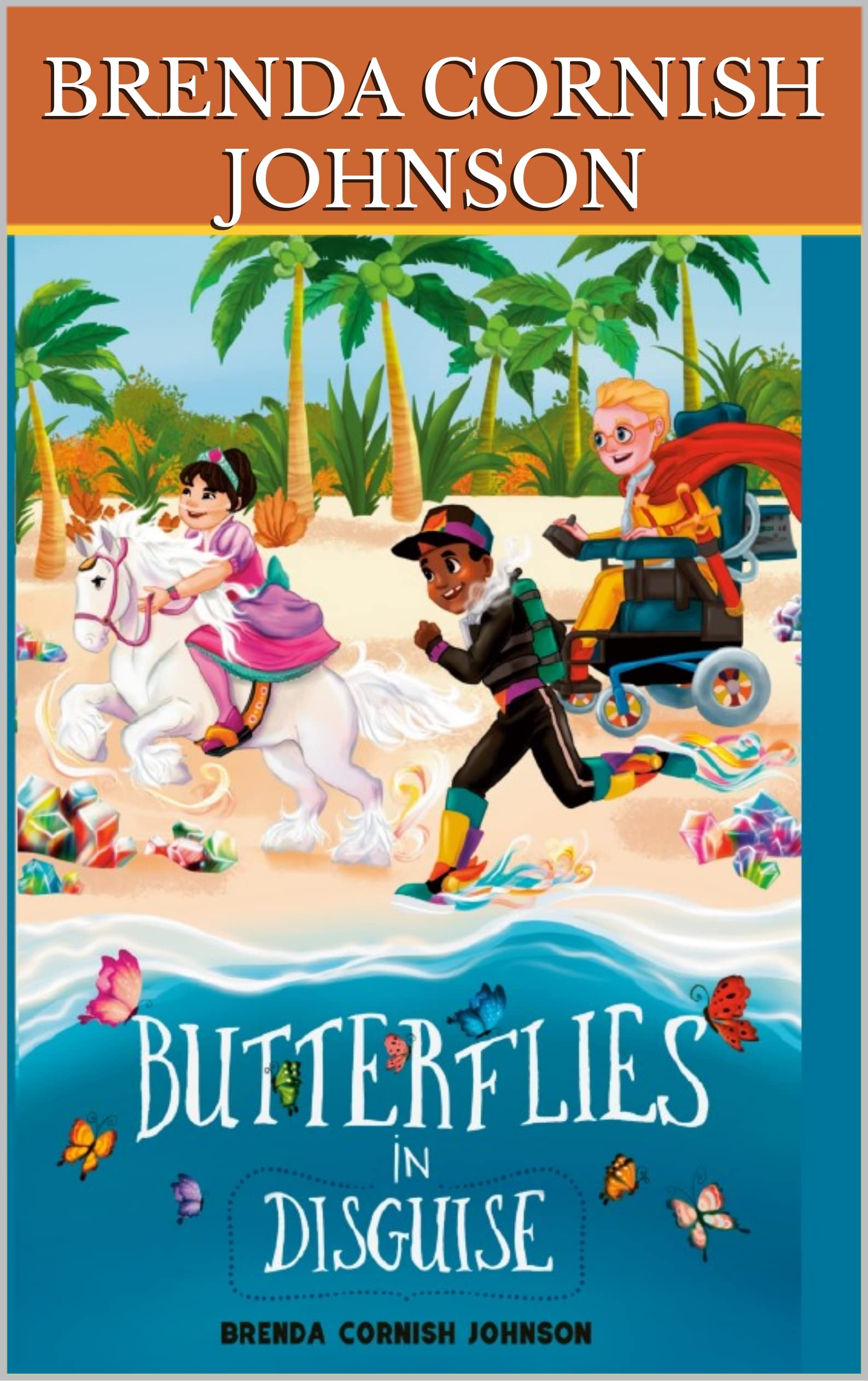 Butterflies in Disguise The Beginning Second Edition by Brenda