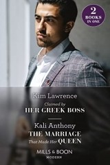 Claimed By Her Greek Boss / The Marriage That Made Her Queen book cover