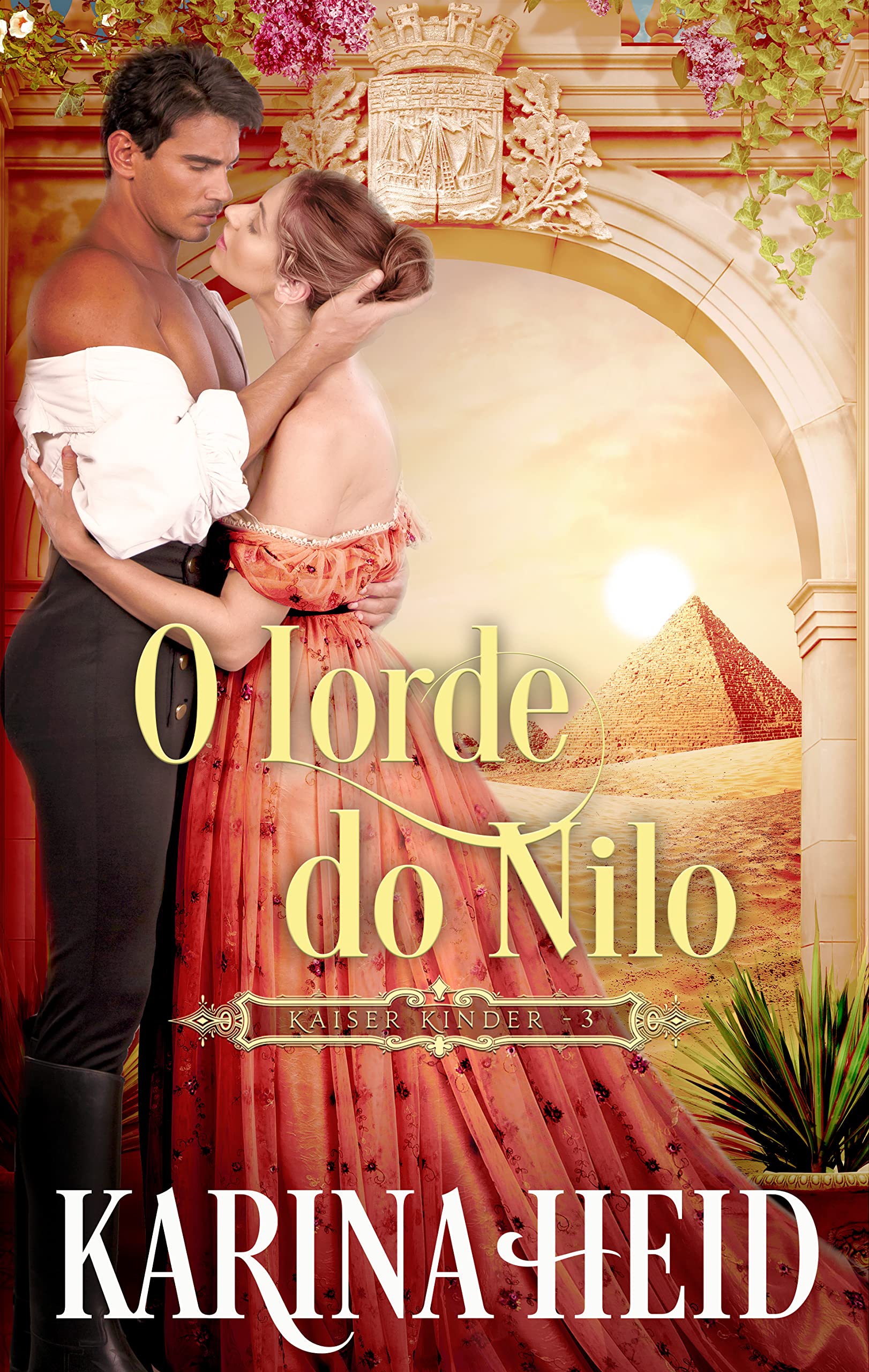 O Lorde do Nilo (Kaiser Kinder Livro 3)