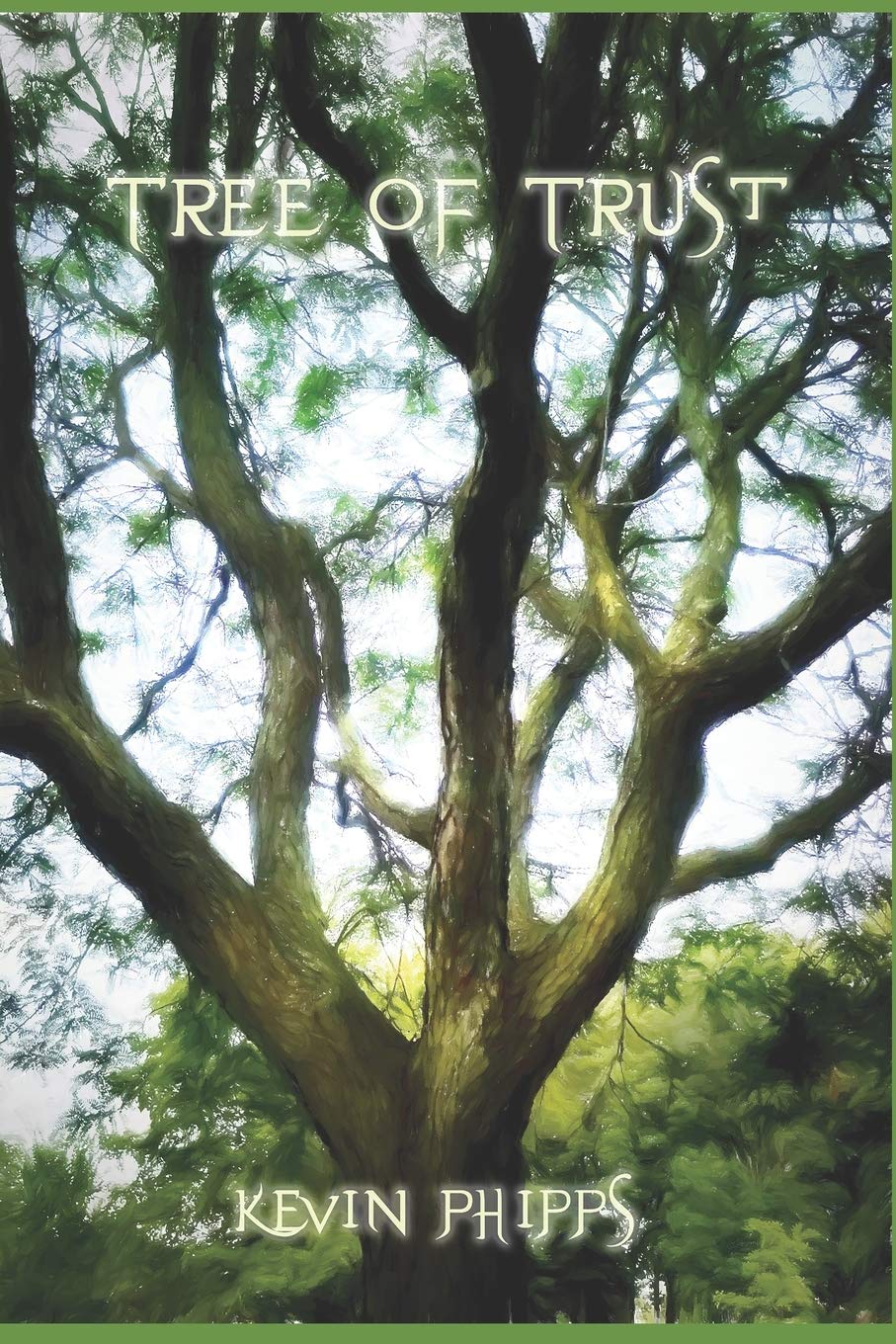Tree of Trust by Kevin Phipps | Goodreads