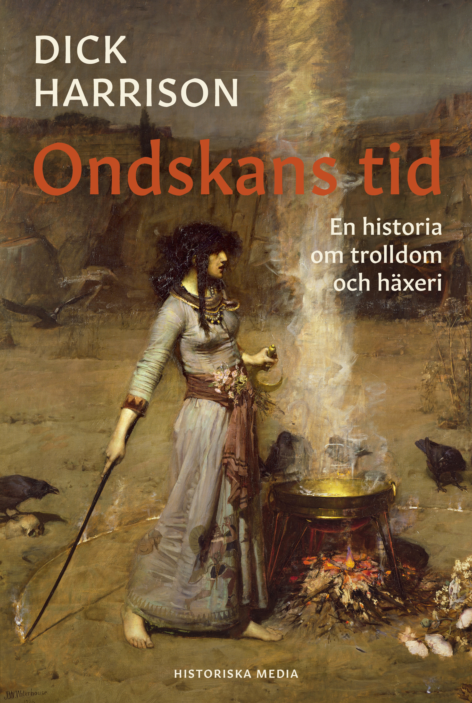 Ondskans tid. En historia om trolldom och häxeri
