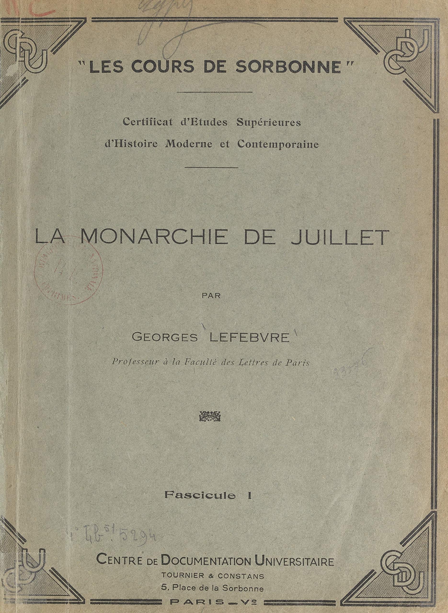 La Monarchie de Juillet (1) by Lefebvre Goodreads