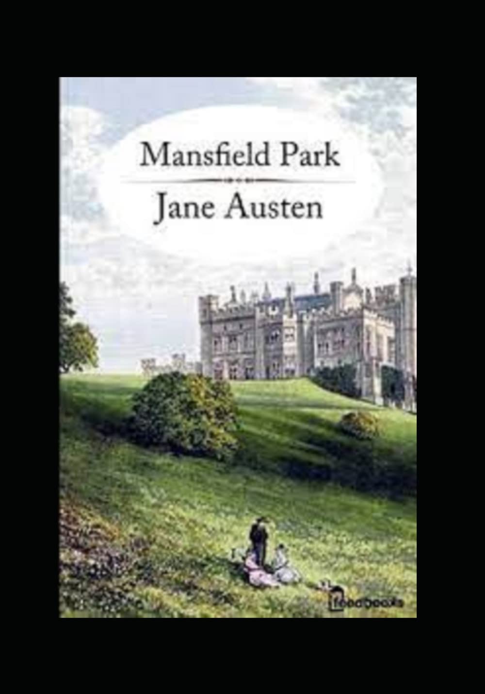 Mansfield Park Annotated By Jane Austen Goodreads