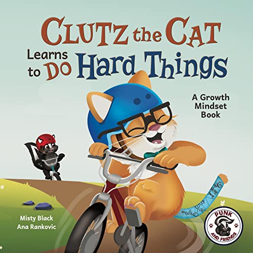 Clutz the Cat Learns to Do Hard Things: A Growth Mindset Book