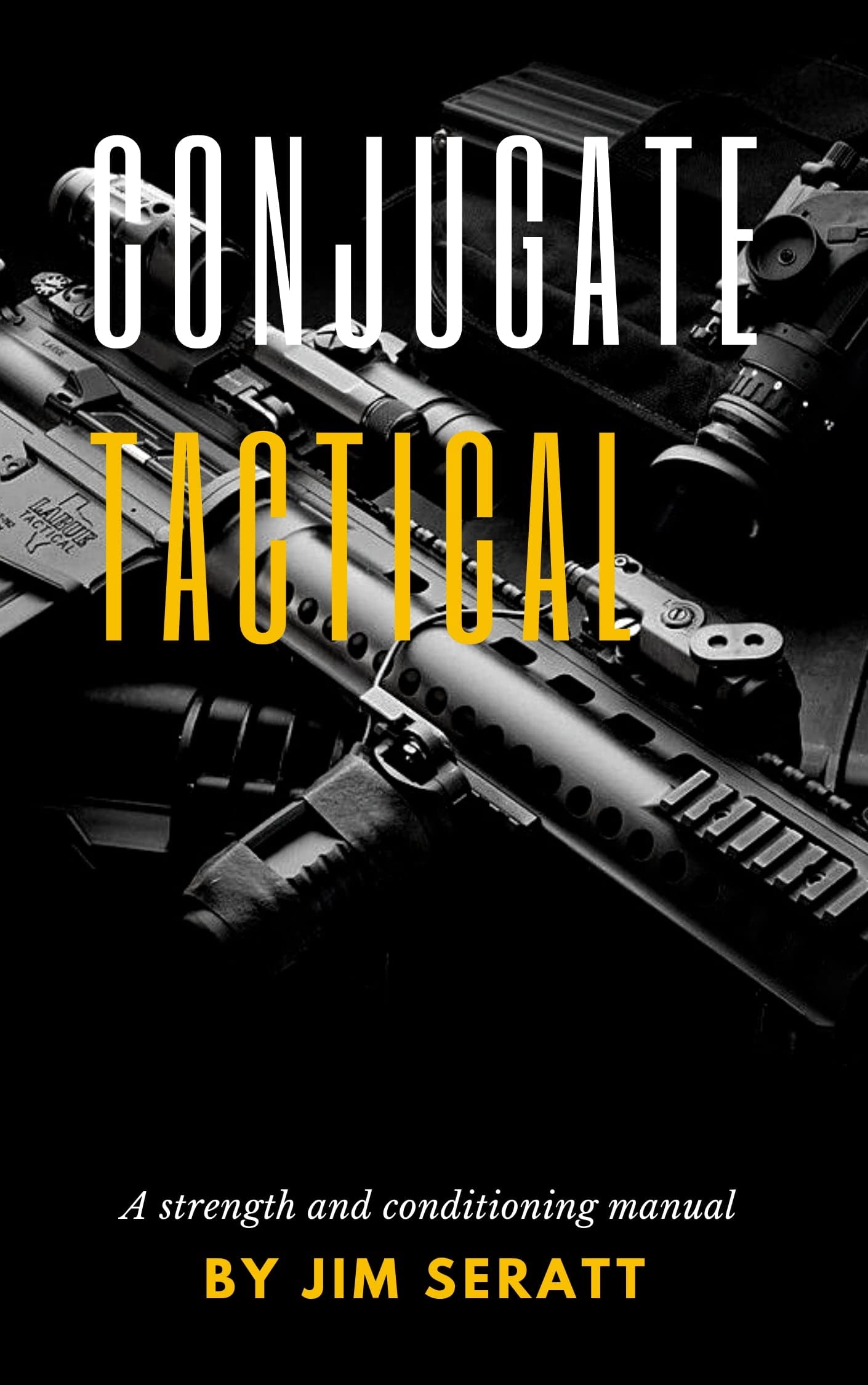 conjugate-tactical-a-strength-and-conditioning-manual-by-jim-seratt
