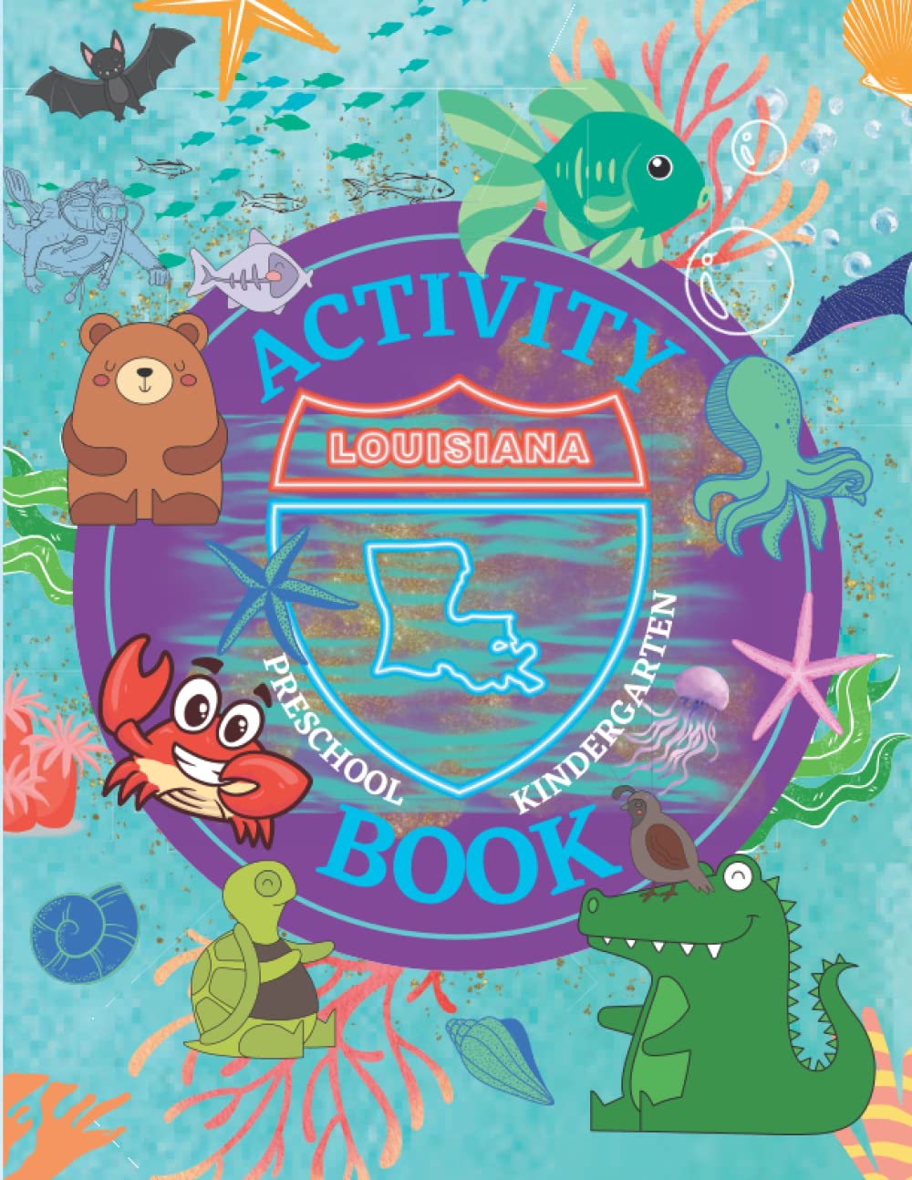 Louisiana Activity Book for Preschool and Kindergarten Start Learning with Alphabet Dot Marker
