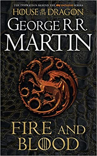 Fire & Blood (A Targaryen History, #1)