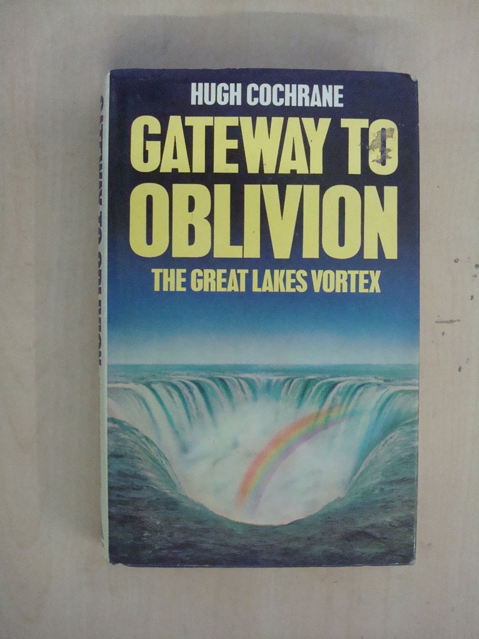 Gateway to Oblivion by Hugh F. Cochrane Goodreads