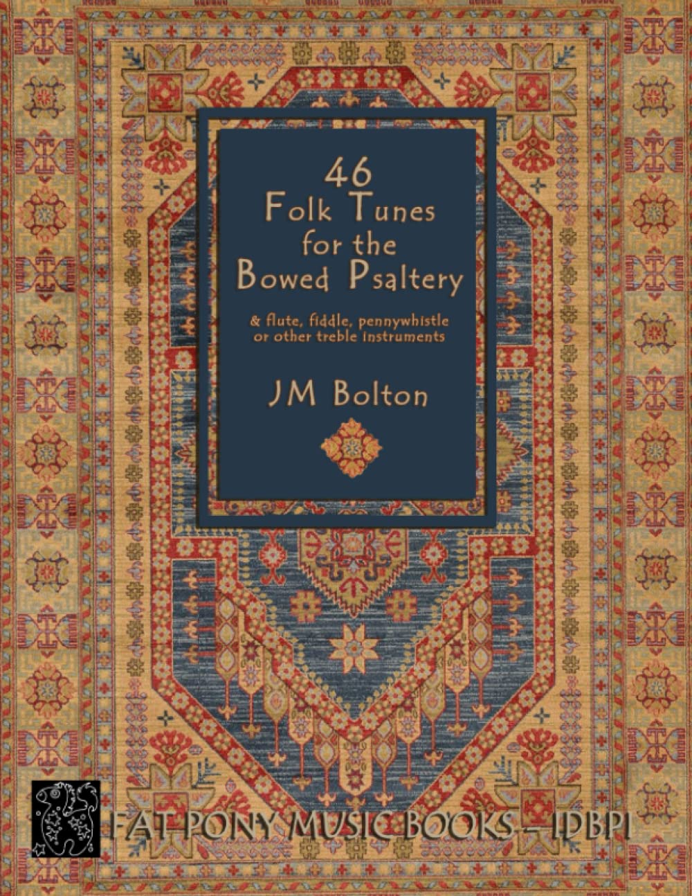 46 Folk Songs for the Bowed Psaltery by JM Bolton Goodreads