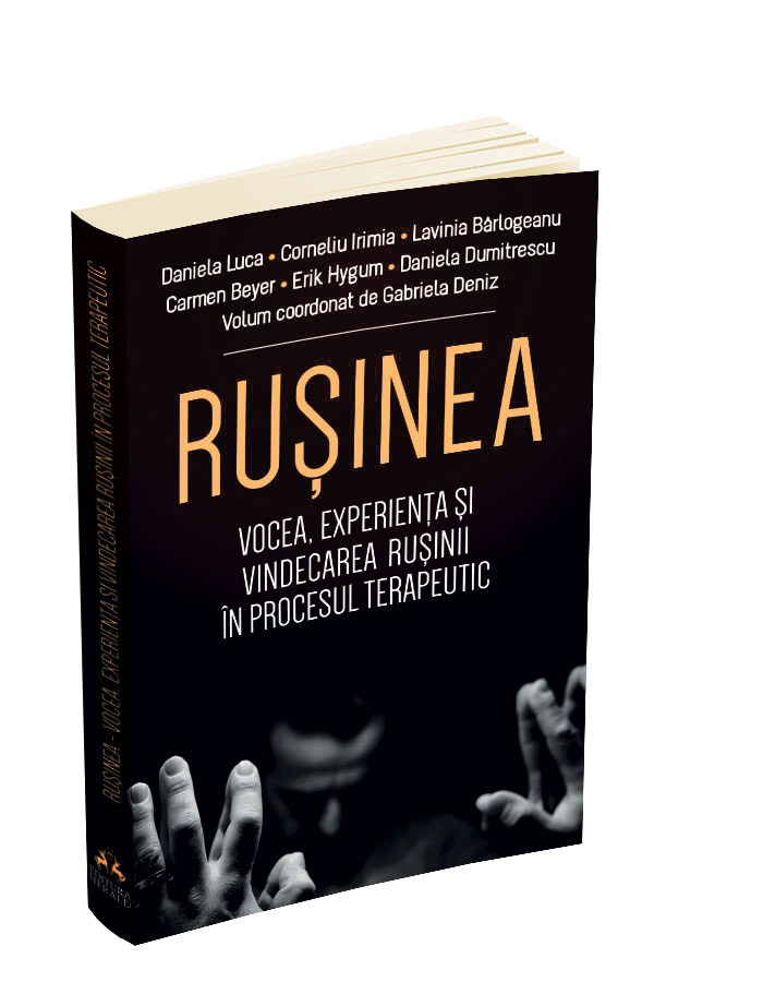 Rușinea - Vocea, experiența și vindecarea rușinii în procesul terapeutic