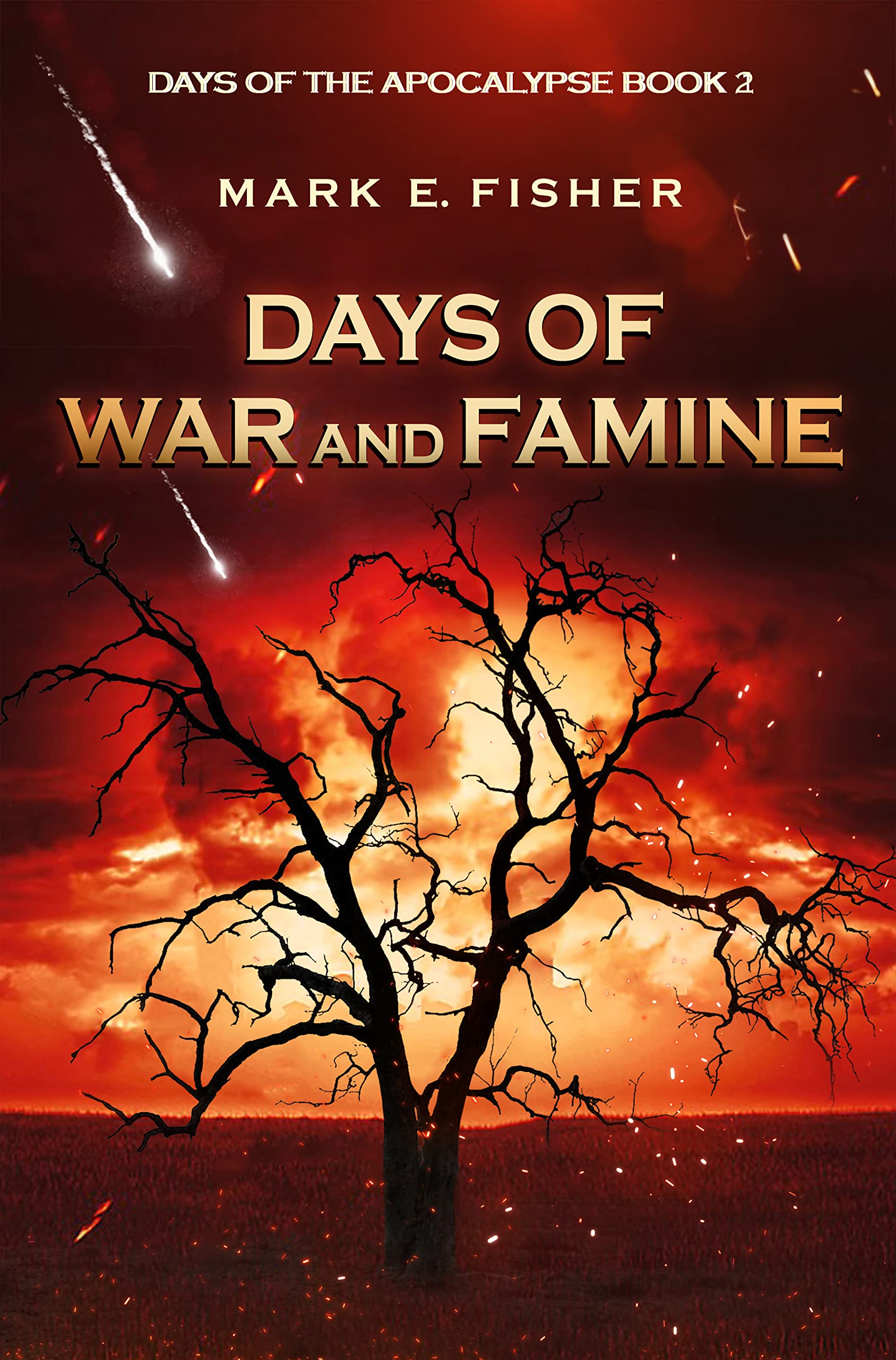 Days of War and Famine