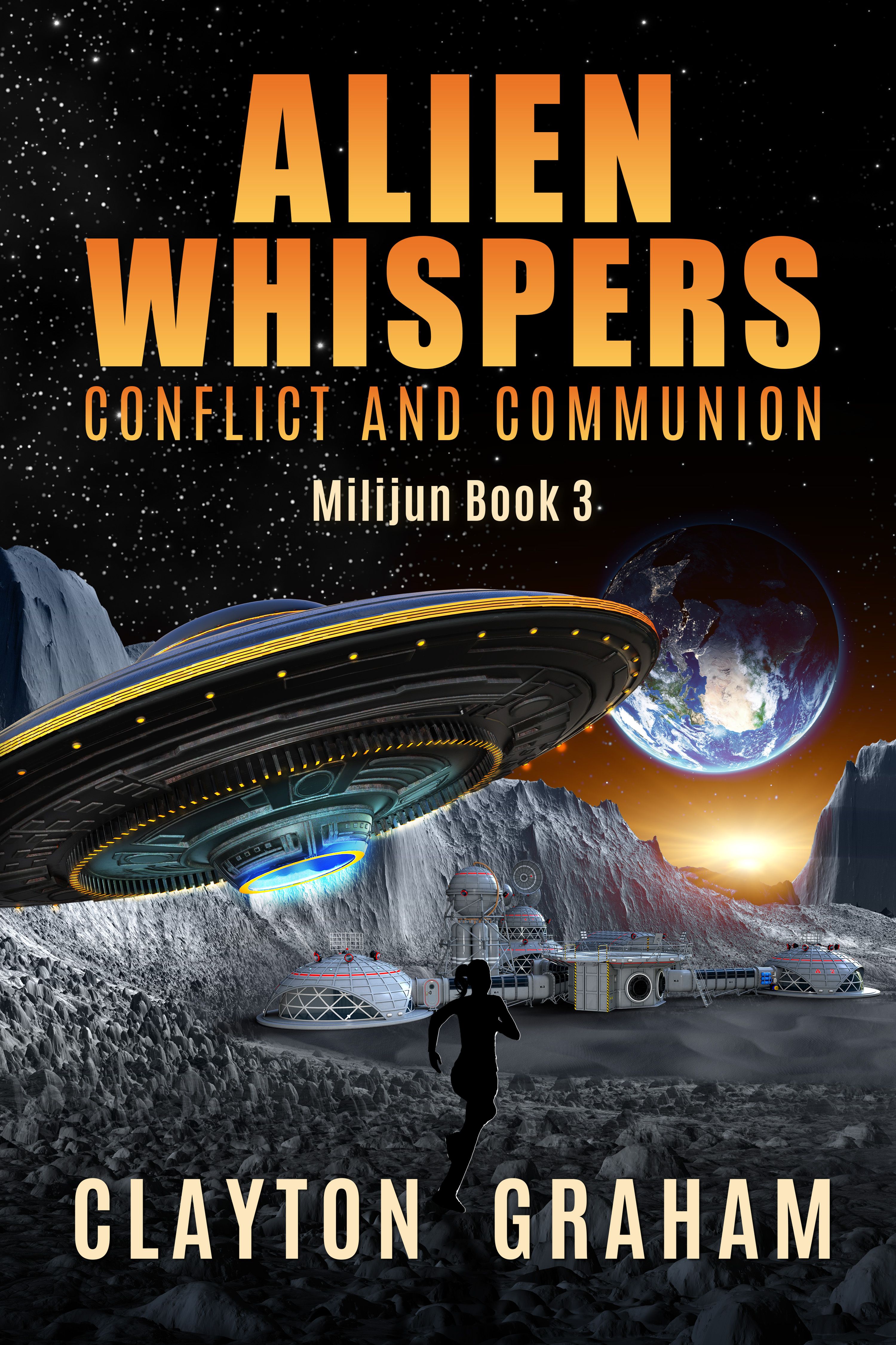 Alien Whispers: Conflict and Communion [Milijun, #3]