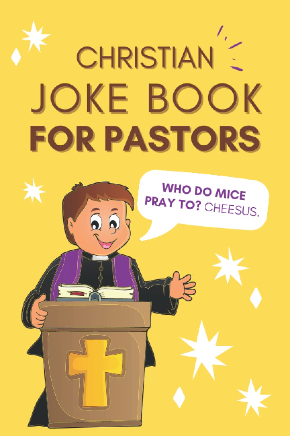 Christian Joke Book For Pastors 100+ Clean Christian Jokes / Puns For(00)