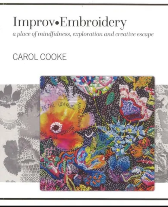 Improv Embroidery by Carol Cooke Goodreads