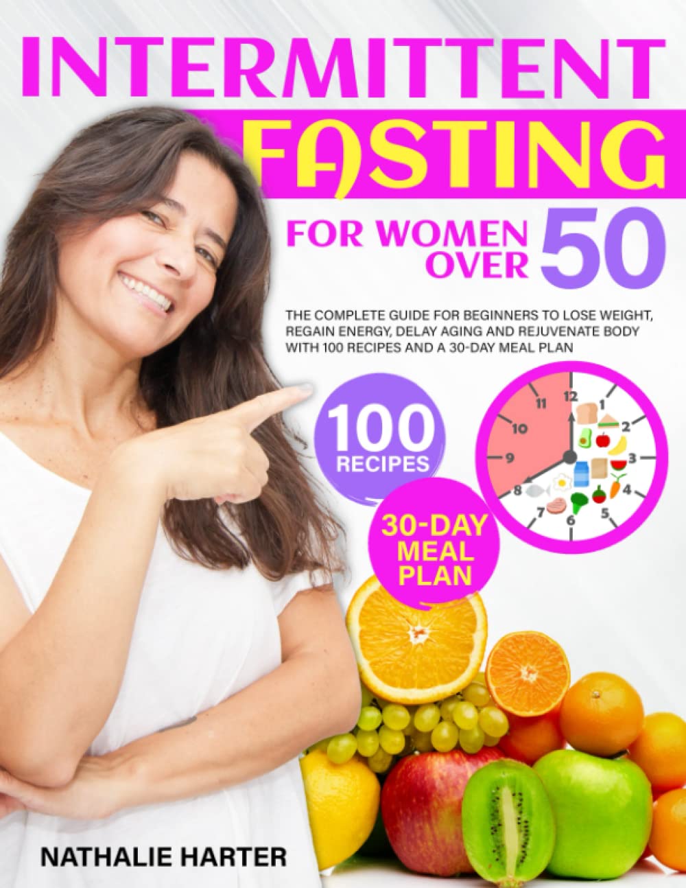 Intermittent Fasting for Women Over 50 The Complete Guide for