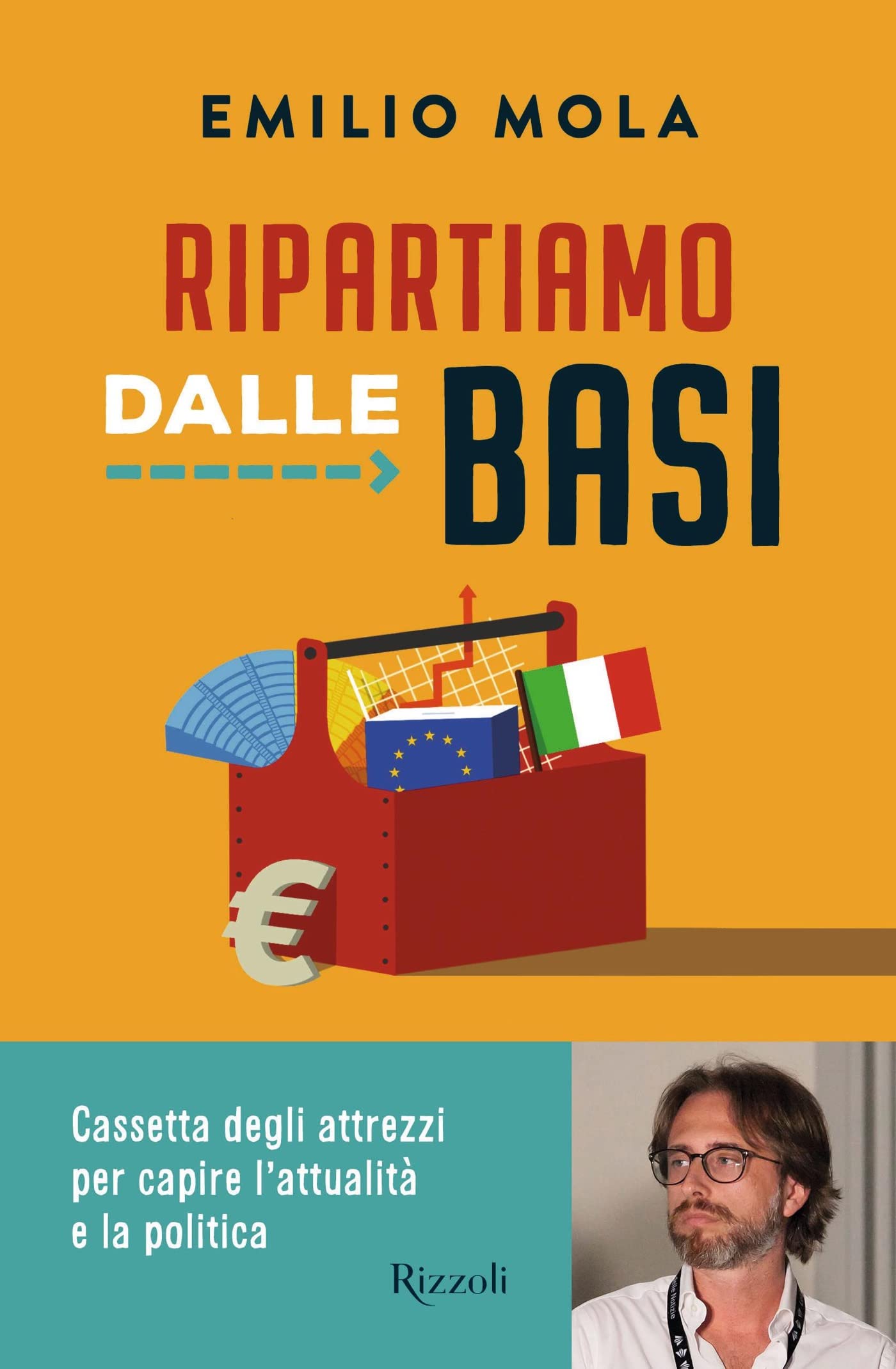 Ripartiamo dalle basi: Cassetta degli attrezzi per capire l'attualità e la politica