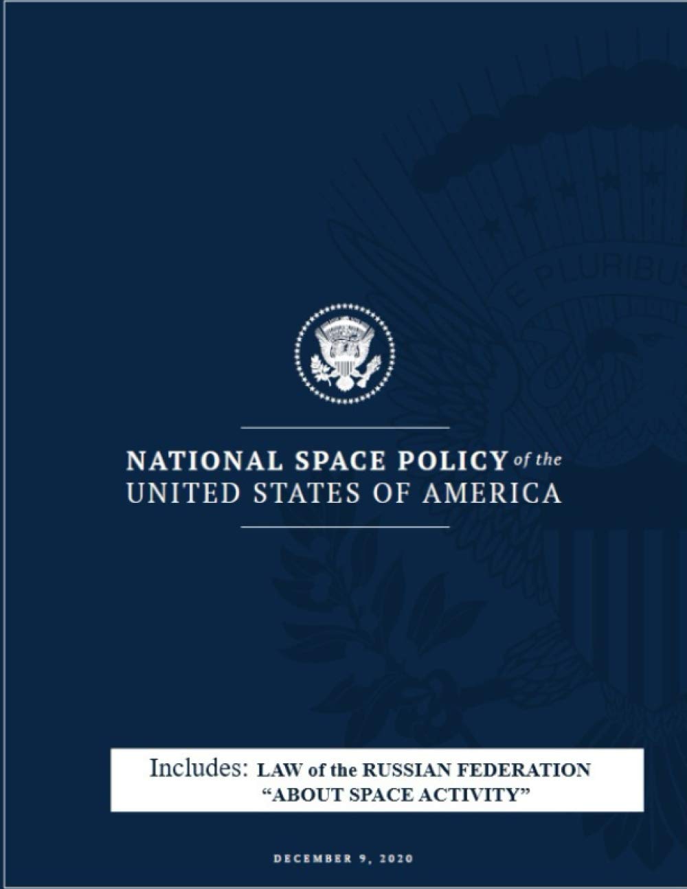 National Space Policy of The United States of America Includes Law of The Russian Federation