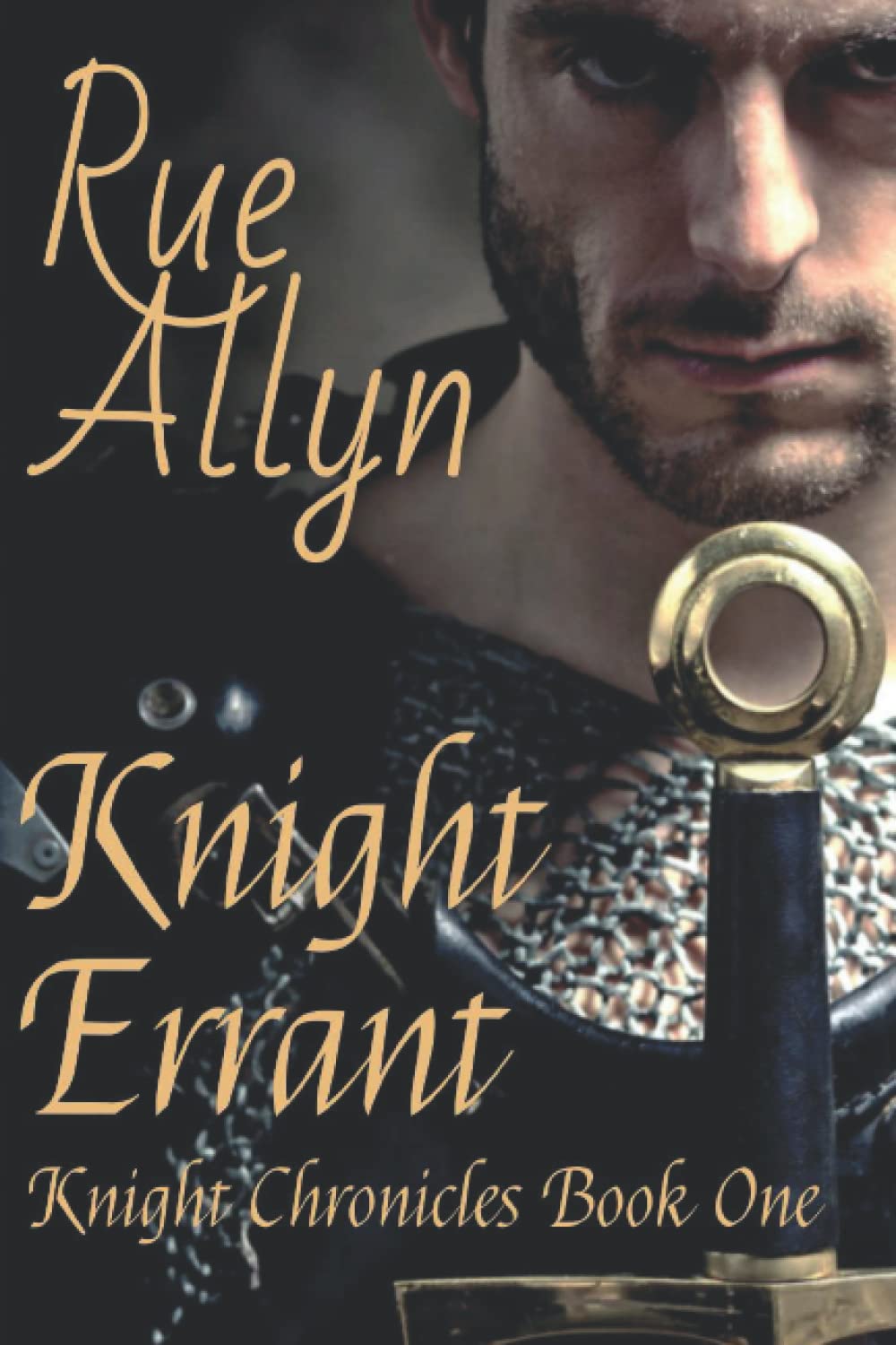 Knight Errant (Knight Chronicles) by Rue Allyn | Goodreads