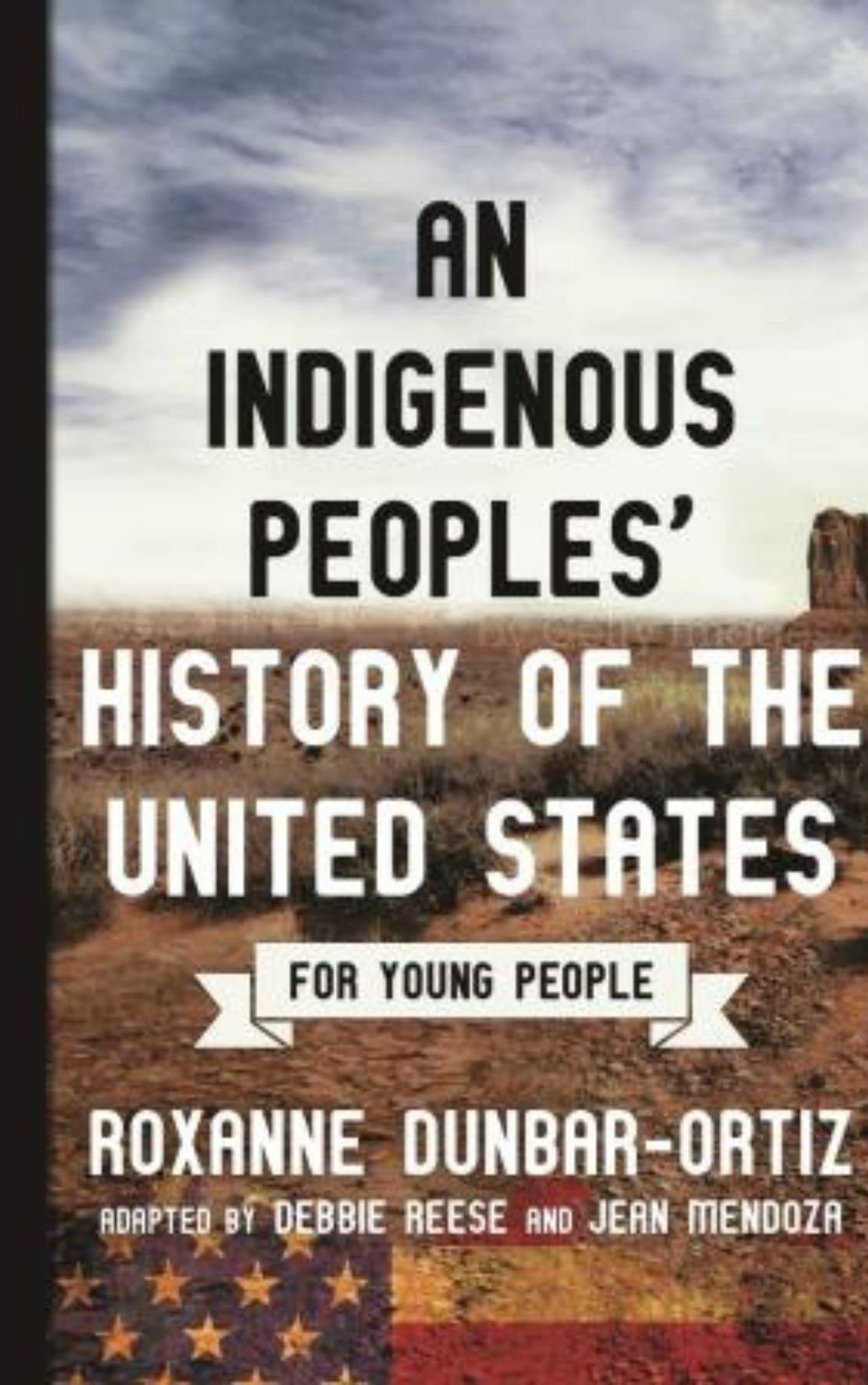 An Indigenous Peoples' History of the United States for Young People