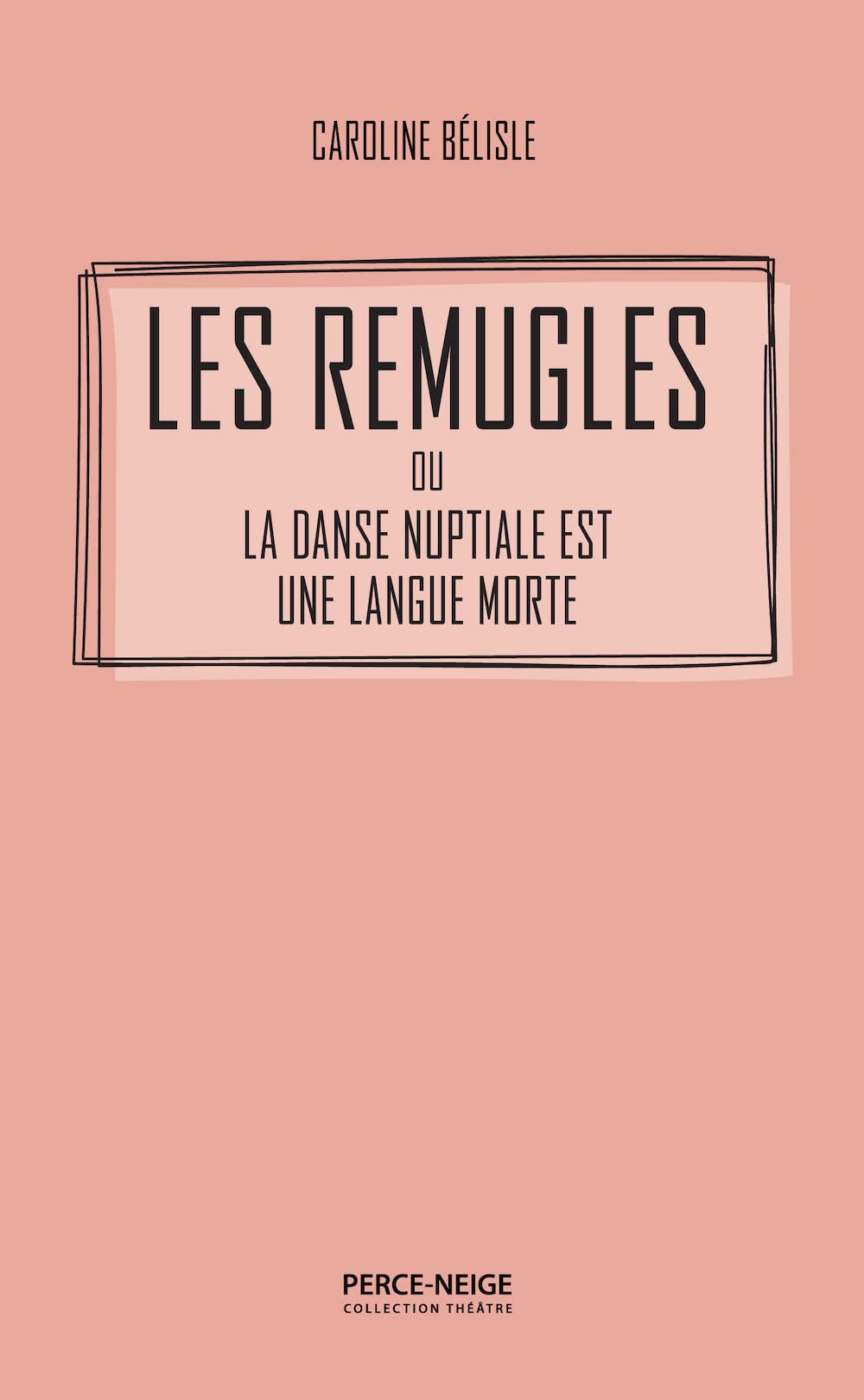 Remugles ou Danse nuptiale est langue...