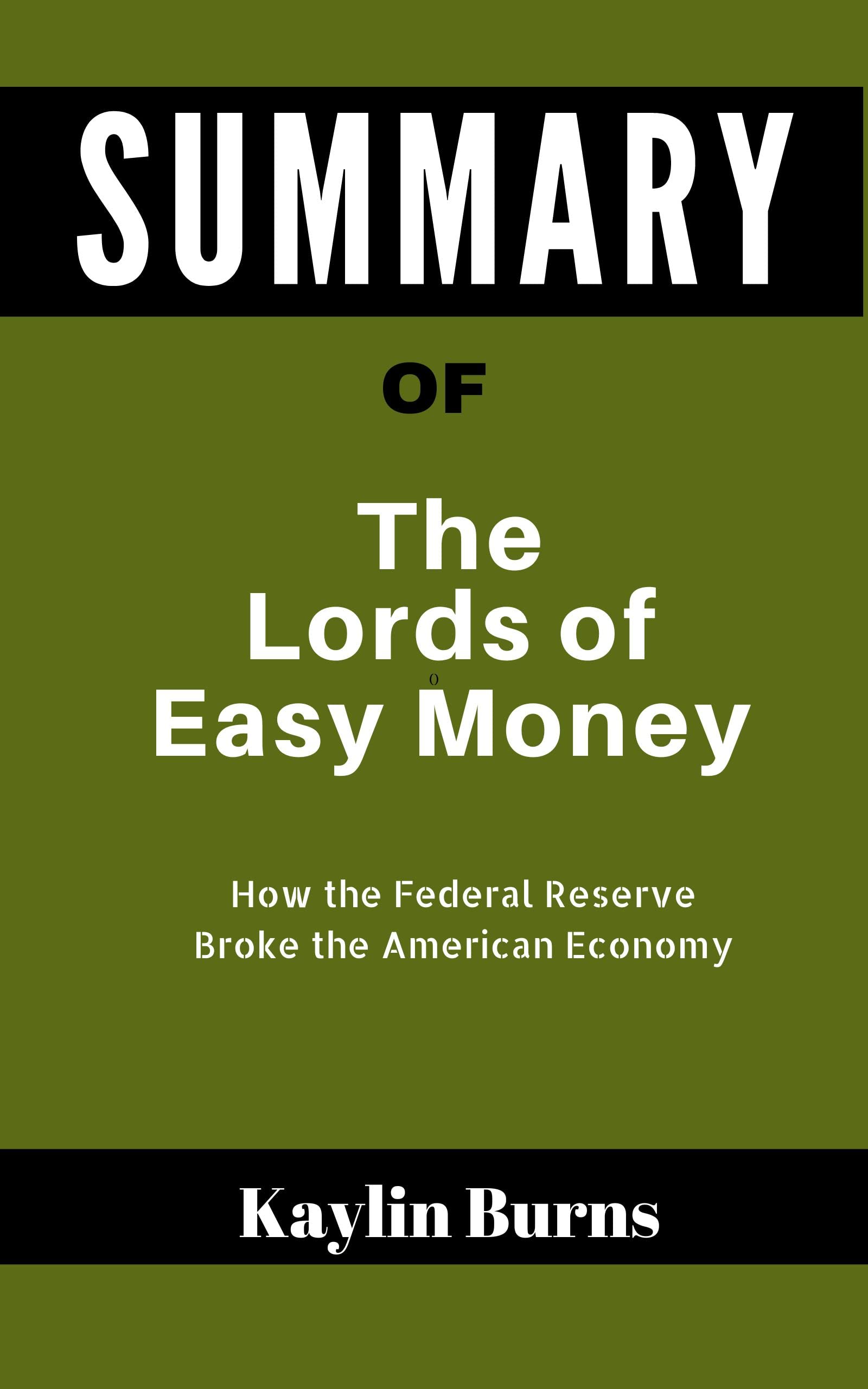 Summary of the lords of easy money by christopher leonard how the