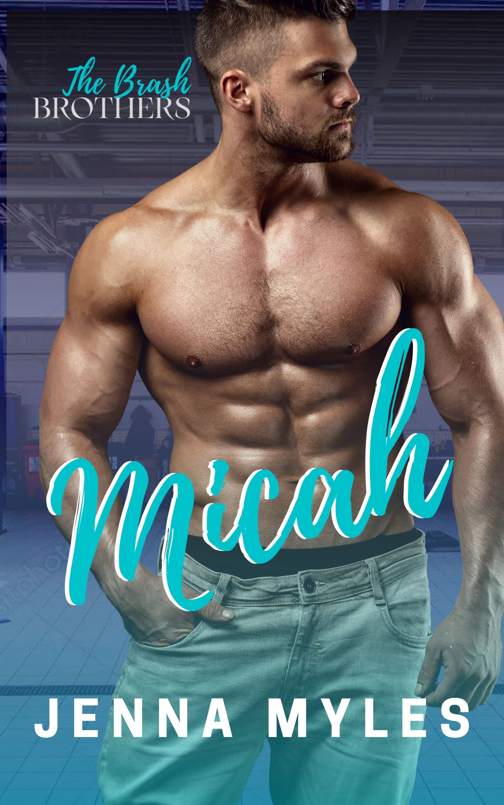 Micah (The Brash Brothers, #2)