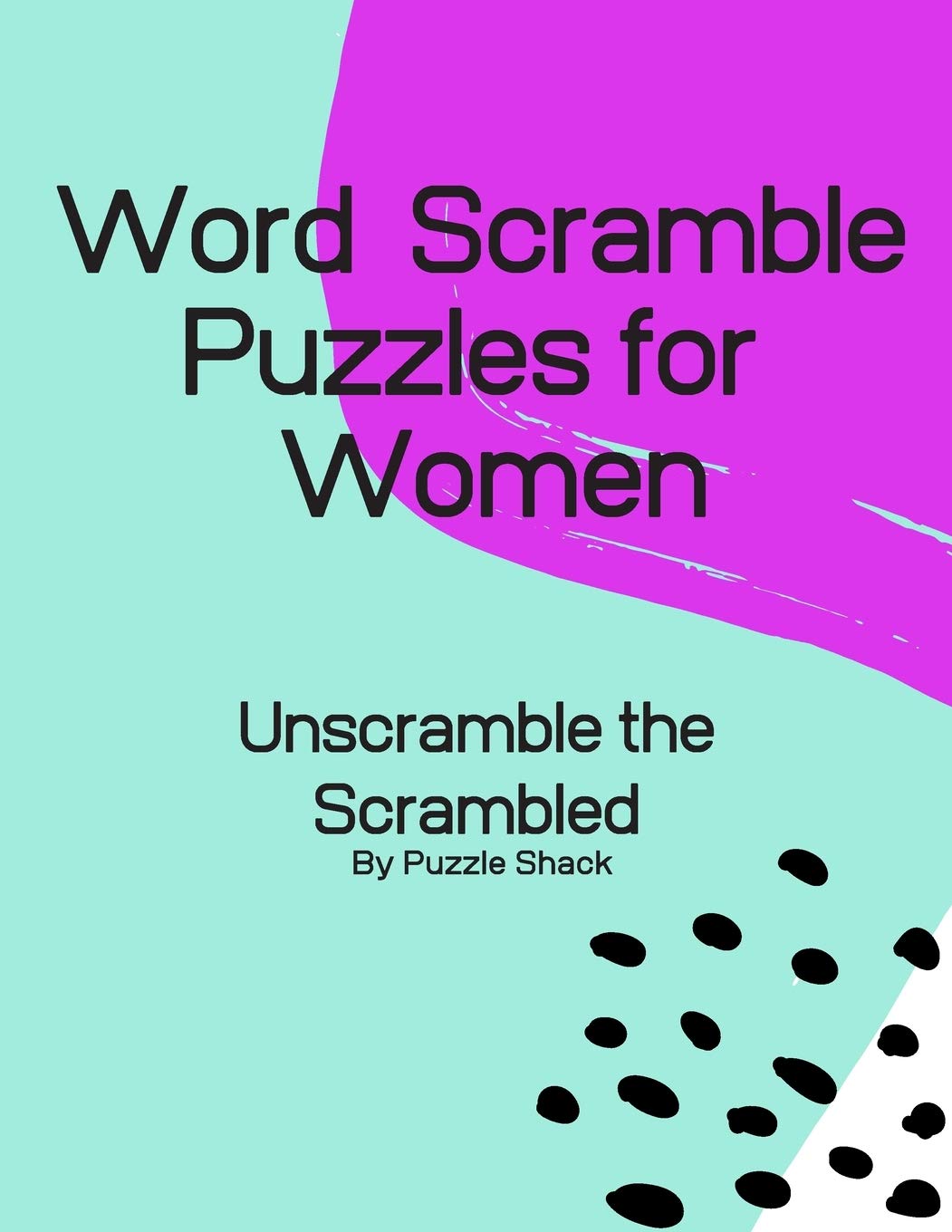 Word Scramble Puzzles for Women Unscramble the Scrambled, Word