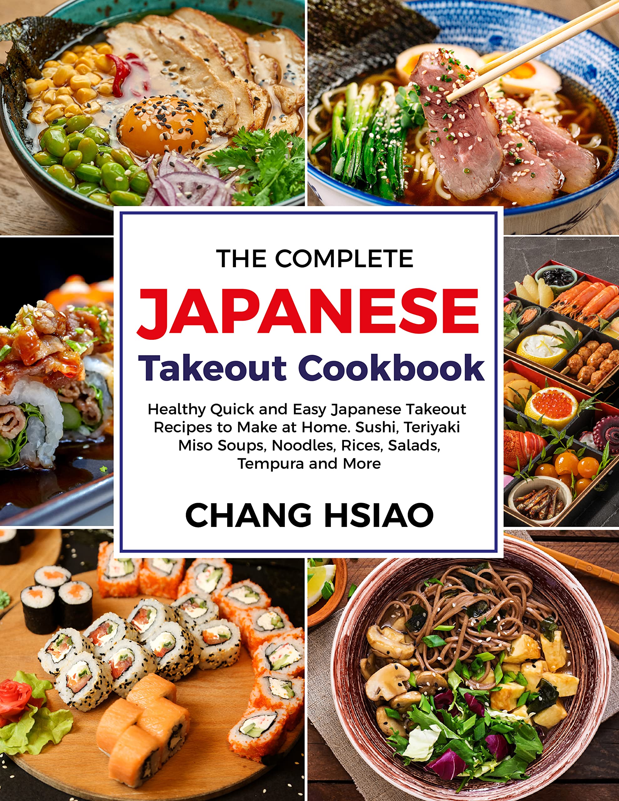 The Complete Japanese Takeout Cookbook Healthy Quick and Easy Japanese
