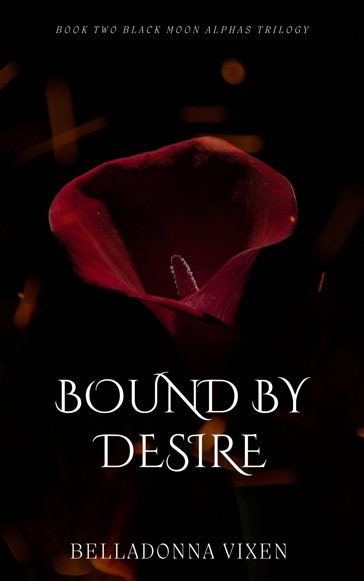 Bound by Desire (Black Moon Alphas Trilogy, 2) by Belladonna