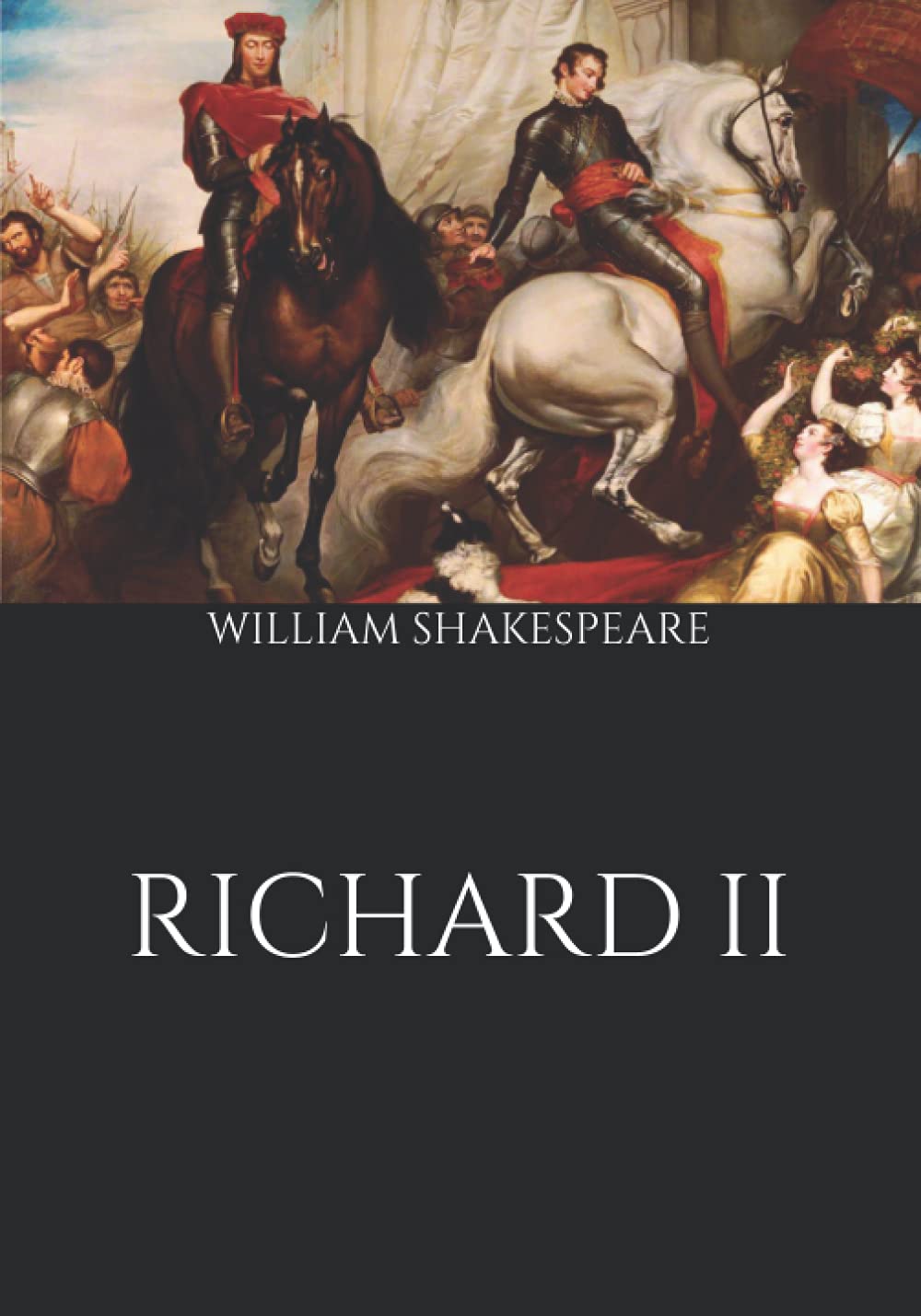 Richard II (Large Print Classics) by William Shakespeare | Goodreads