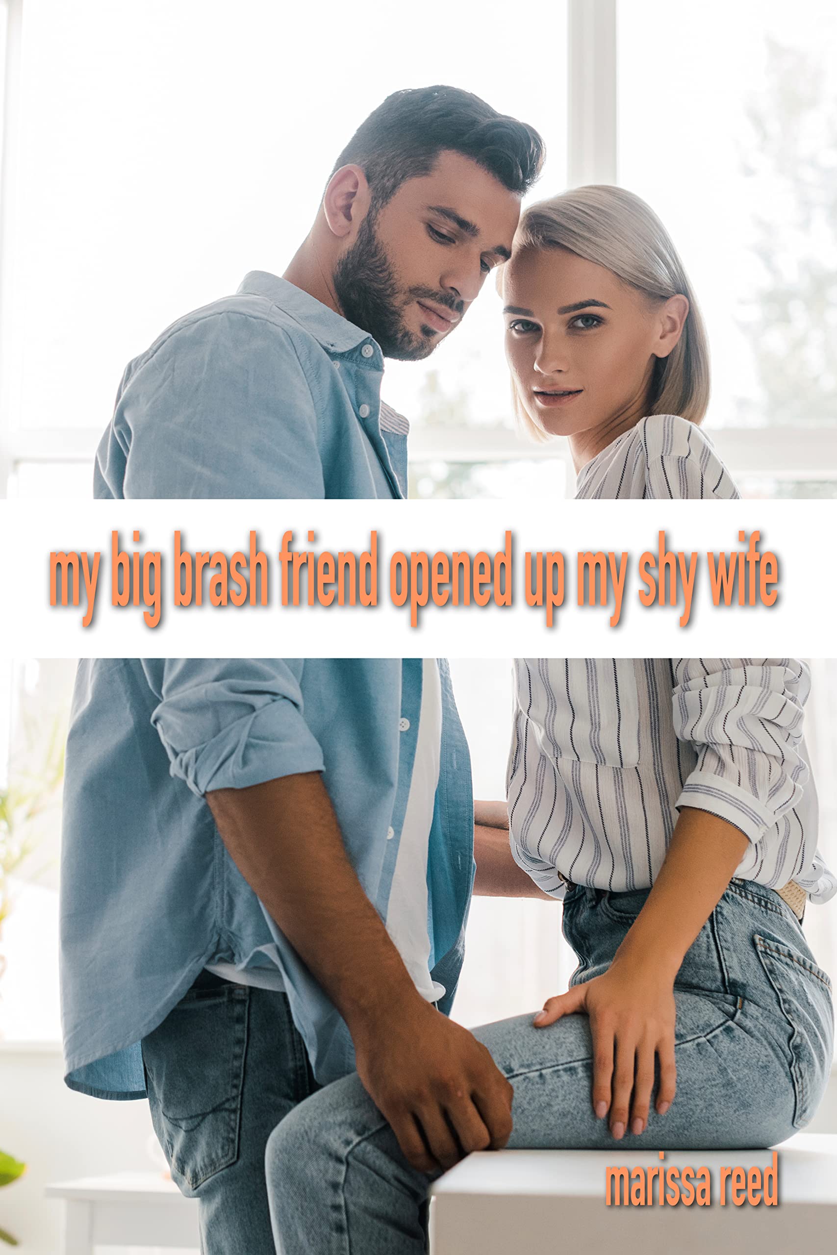 My big brash friend opened up my shy wife: A first time cuckold and hotwife with friend tale