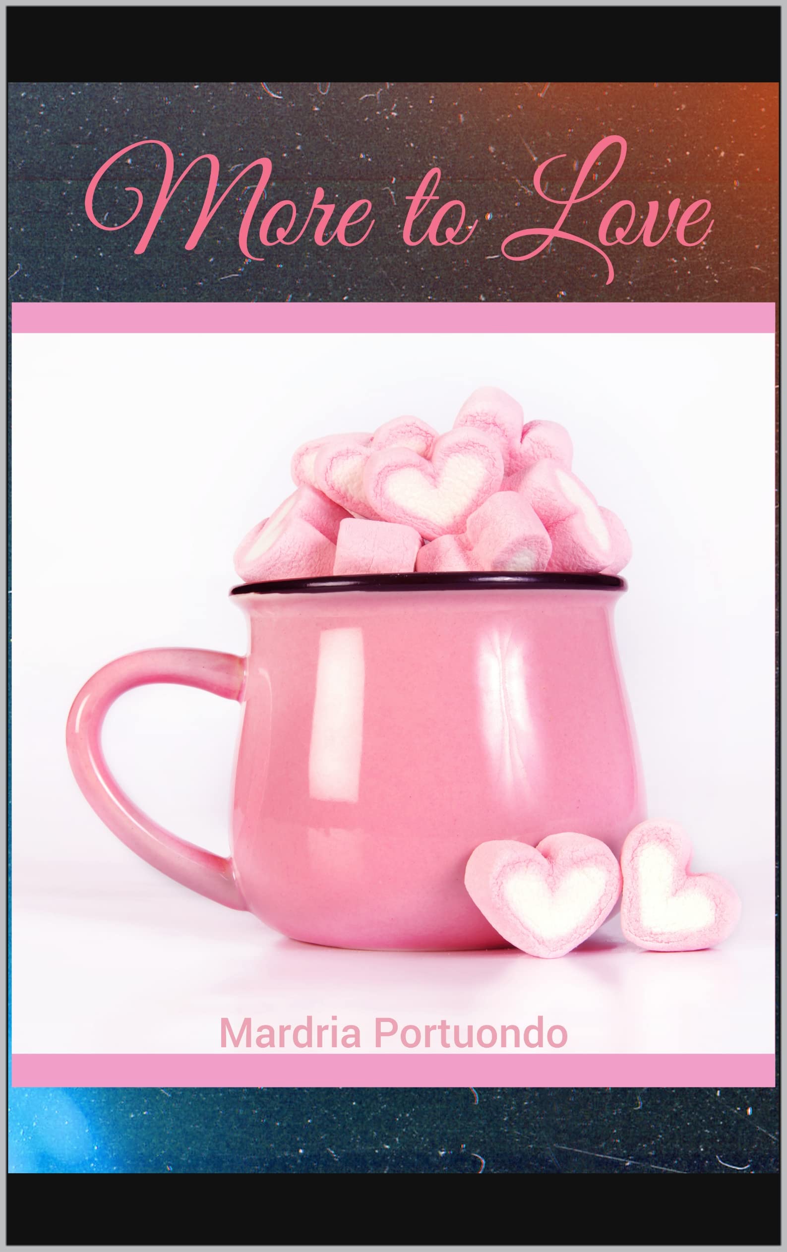 More to Love