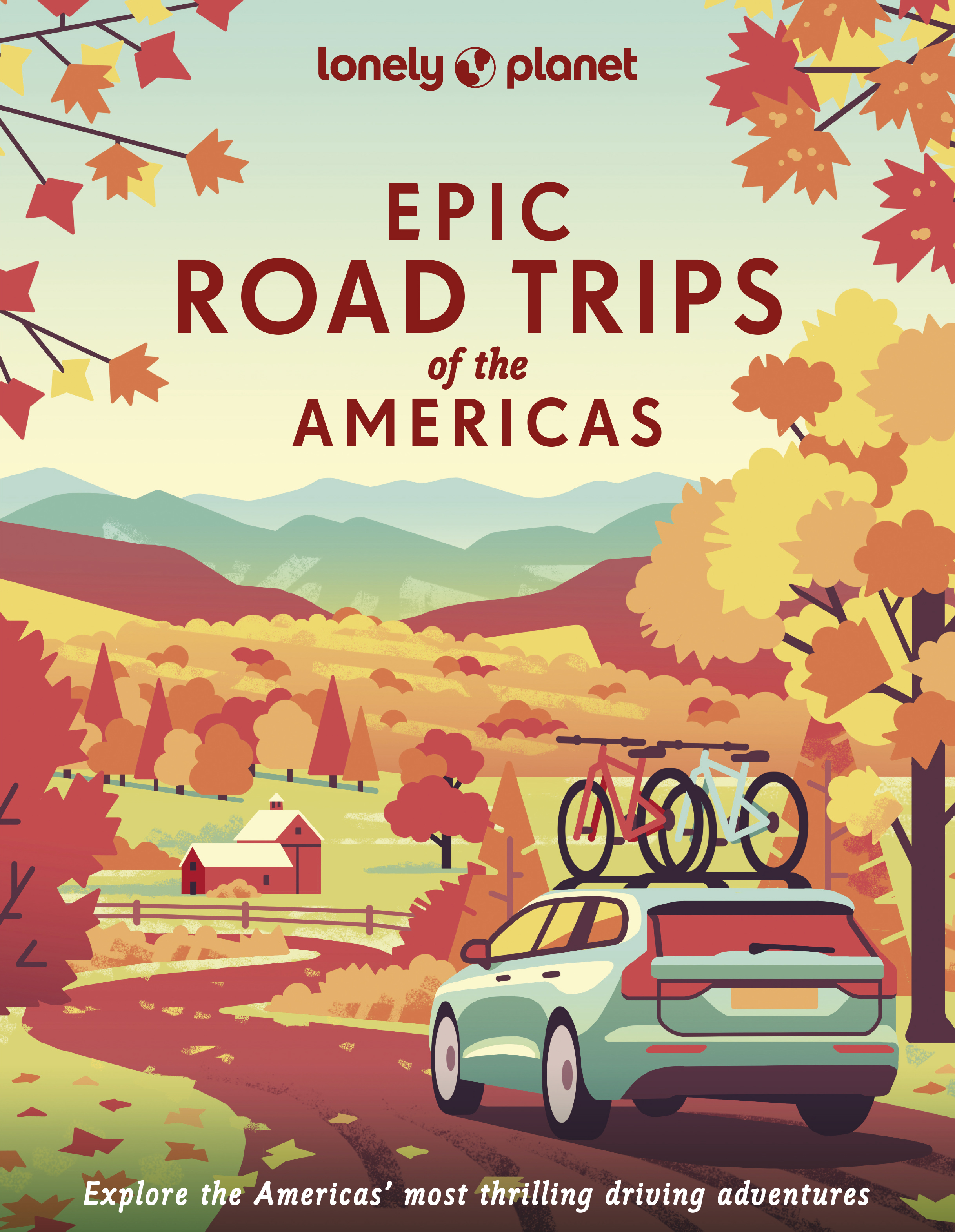 Lonely Planet Epic Road Trips of the Americas book cover
