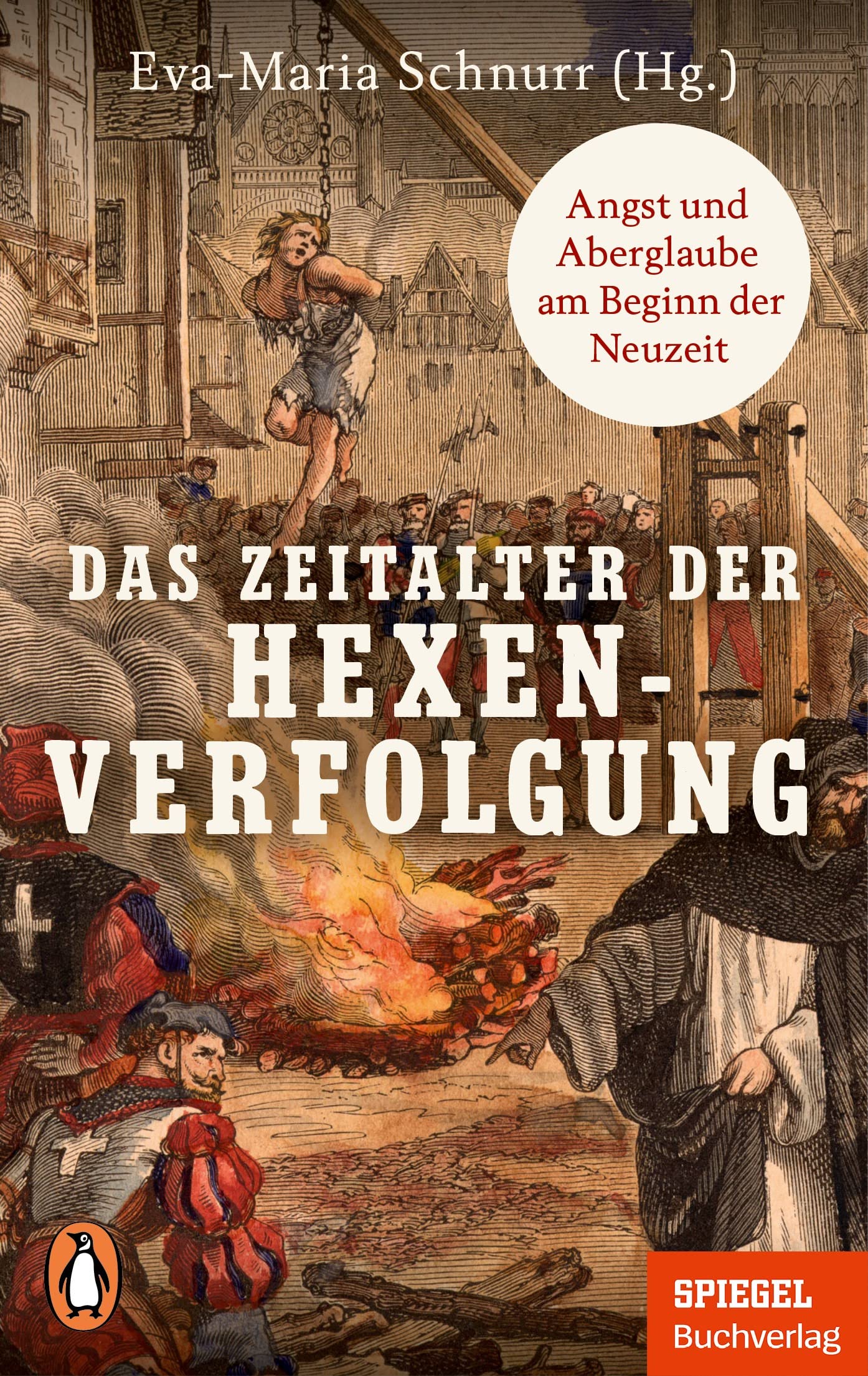Das Zeitalter der Hexenverfolgung: Angst und Aberglaube am Beginn der Neuzeit