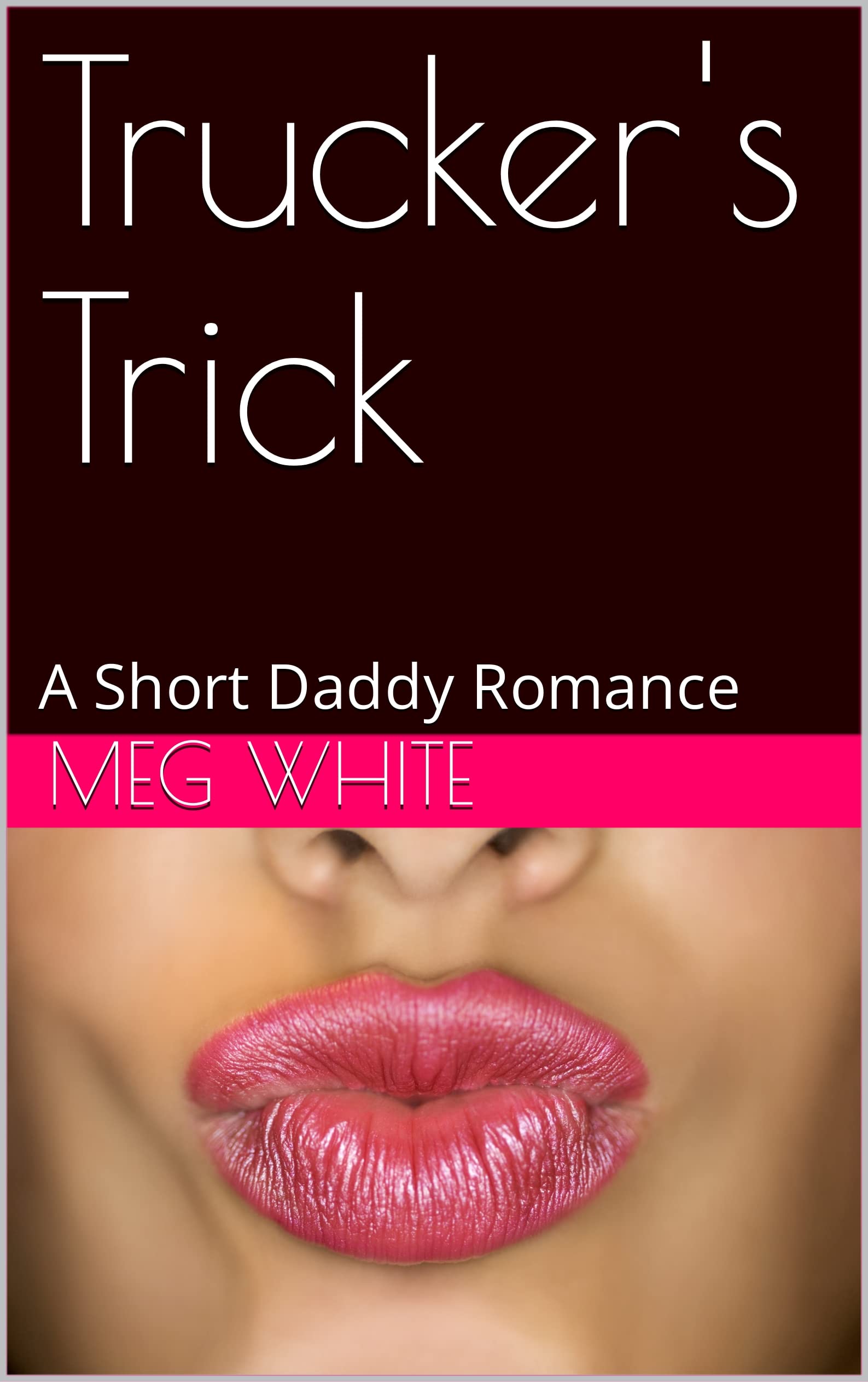 Trucker's Trick: A Short Daddy Romance