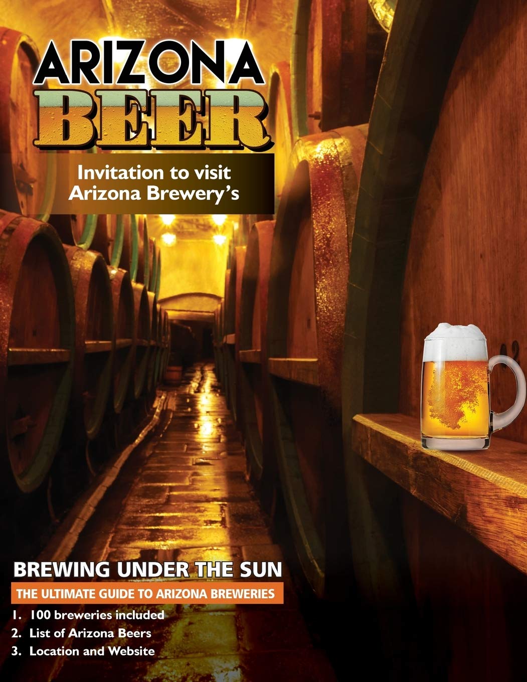 THE ULTIMATE GUIDE TO ARIZONA BREWERIES Arizona Beer Brewing Under The