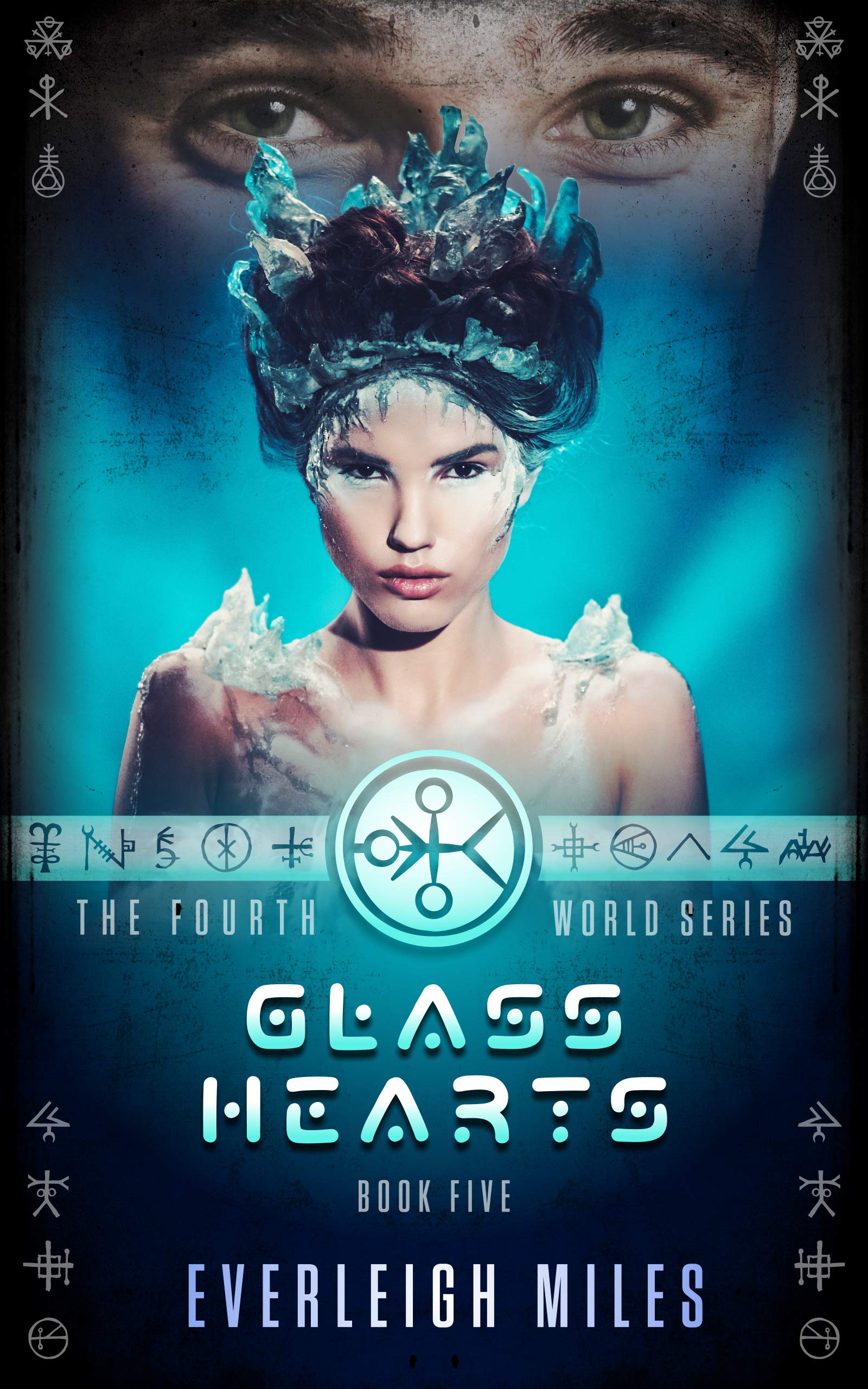 Glass Hearts (The Fourth World Series Book 5) by Everleigh Miles