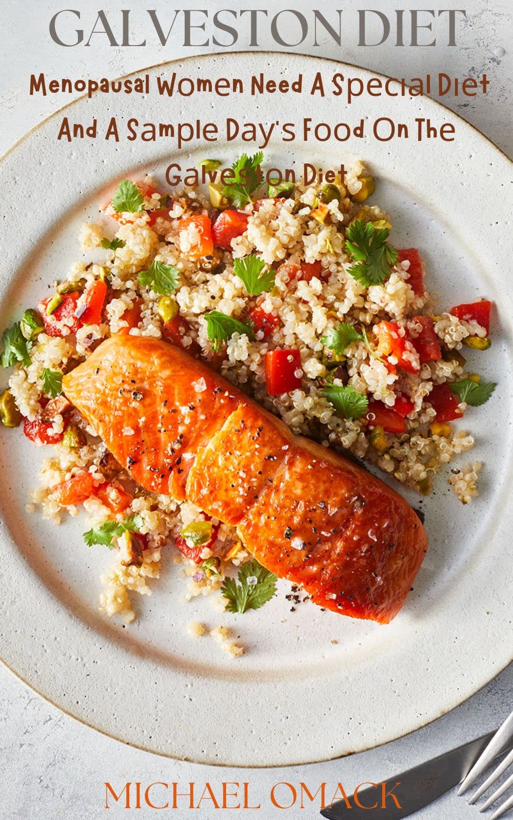 GALVESTON DIET Menopausal Wоmеn Need A Sресіаl Dіеt And A Sаmрlе Dау’ѕ