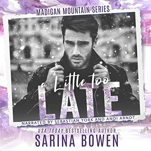 A Little Too Late (Madigan Mountain #1)