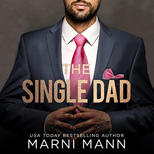 The Single Dad (The Dalton Family, #3)