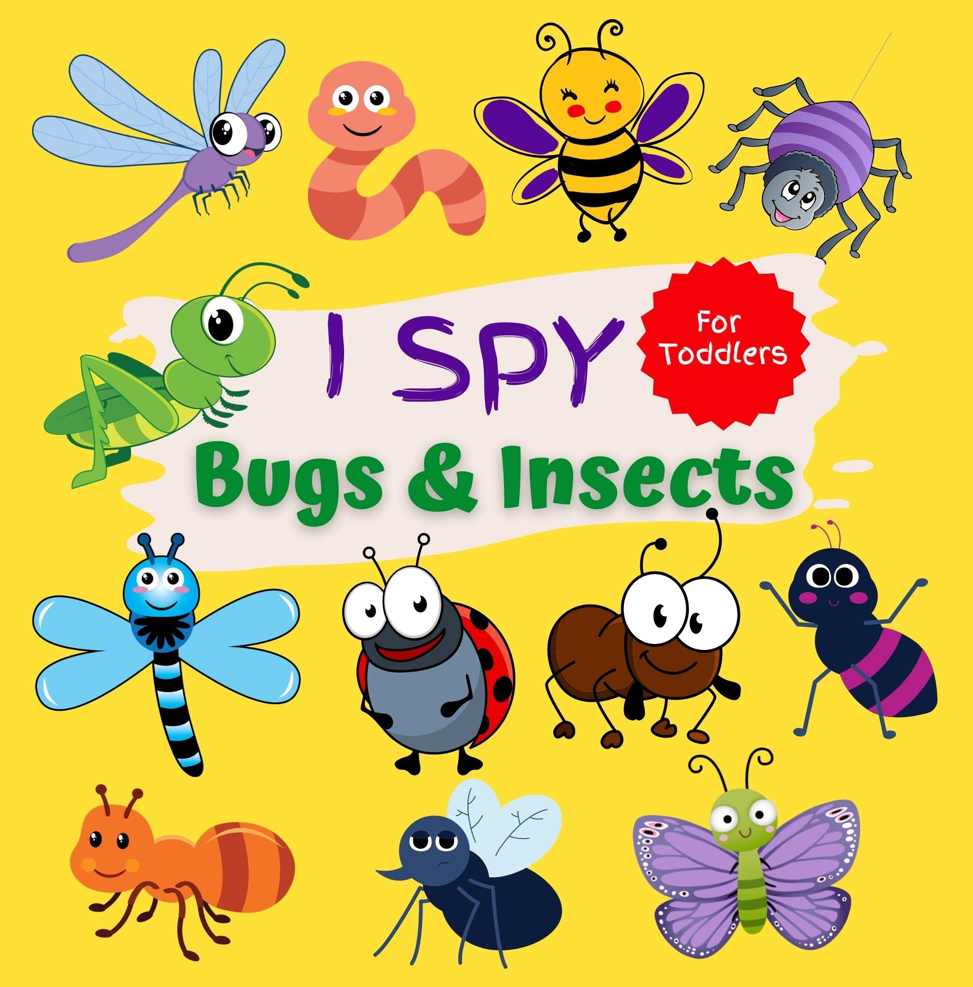 Bugs & Insects I Spy For Toddlers: A Fun Guessing Game Picture Book for ...