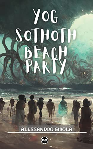 Yog-Sothoth Beach Party