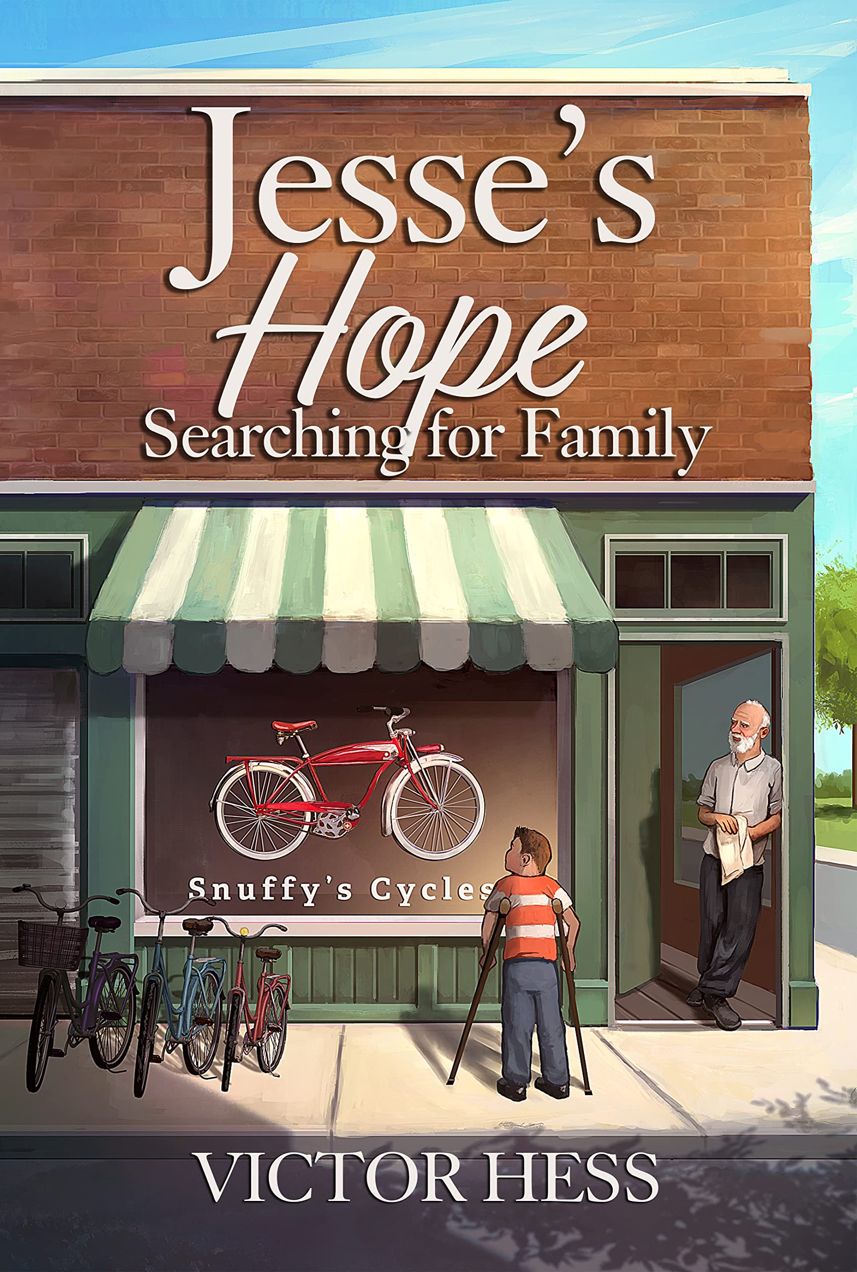 Jesse's Hope: An Inspirational Novel About a Boy Who Never Gives Up