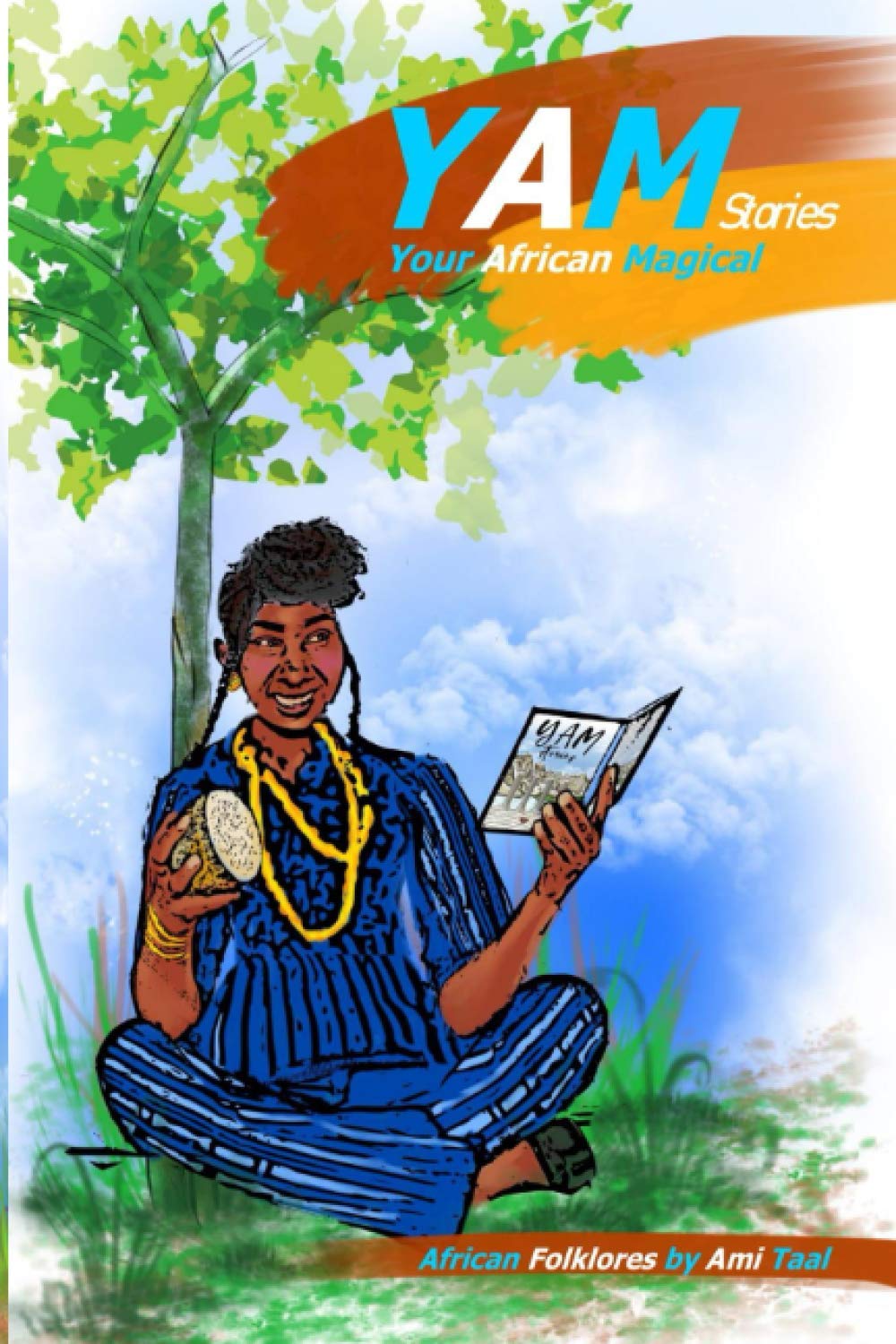 Yam Stories (Your Magical African Stories) A Collection of Short