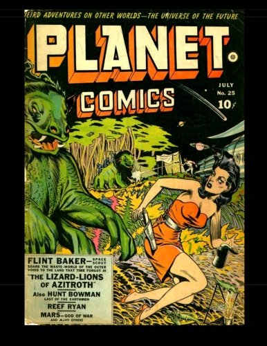 Planet Comics #25: Golden Age Science Fiction Comics by Love Romances ...