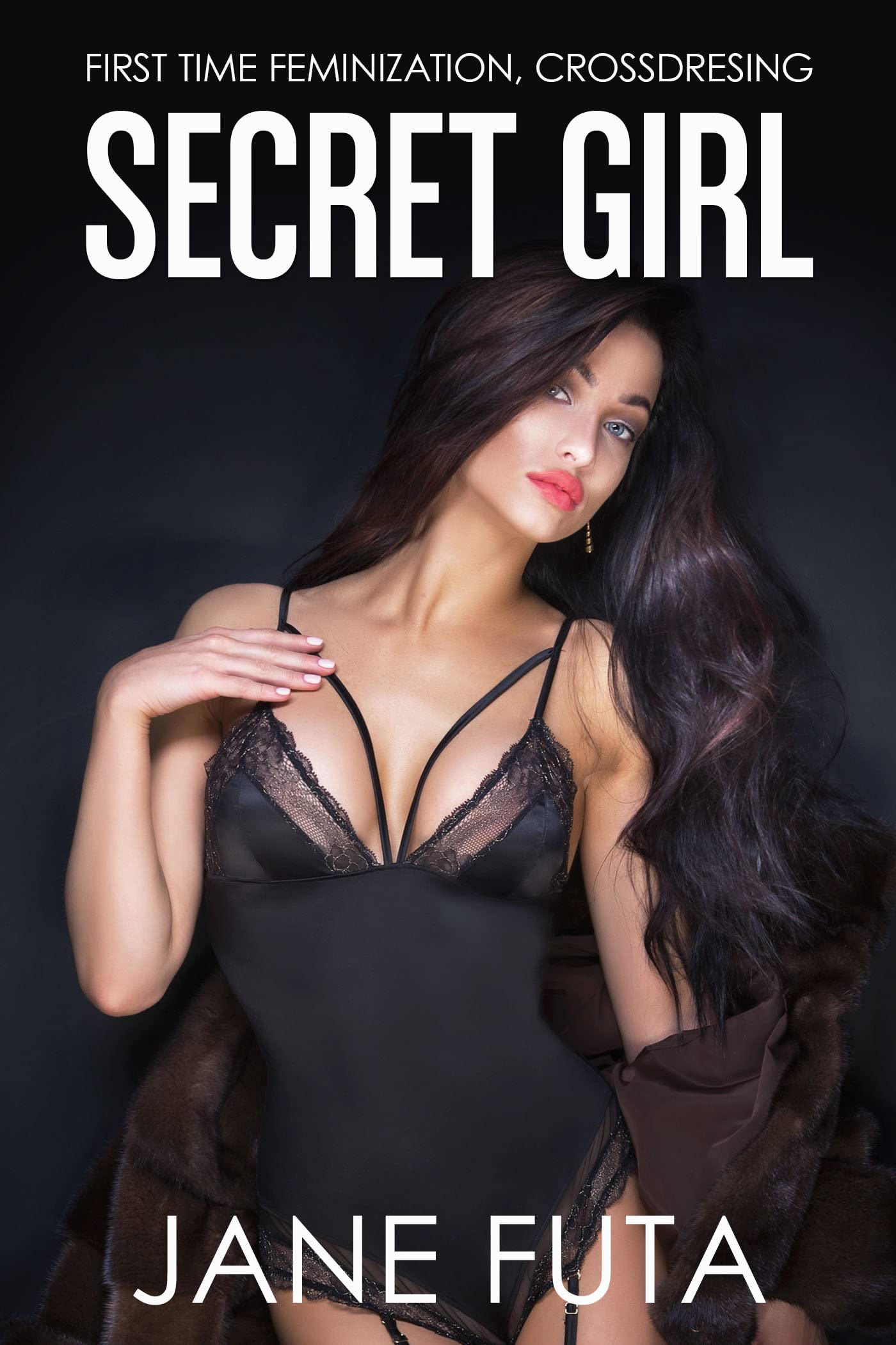 Secret Girl: Man to Woman (Girly Boys