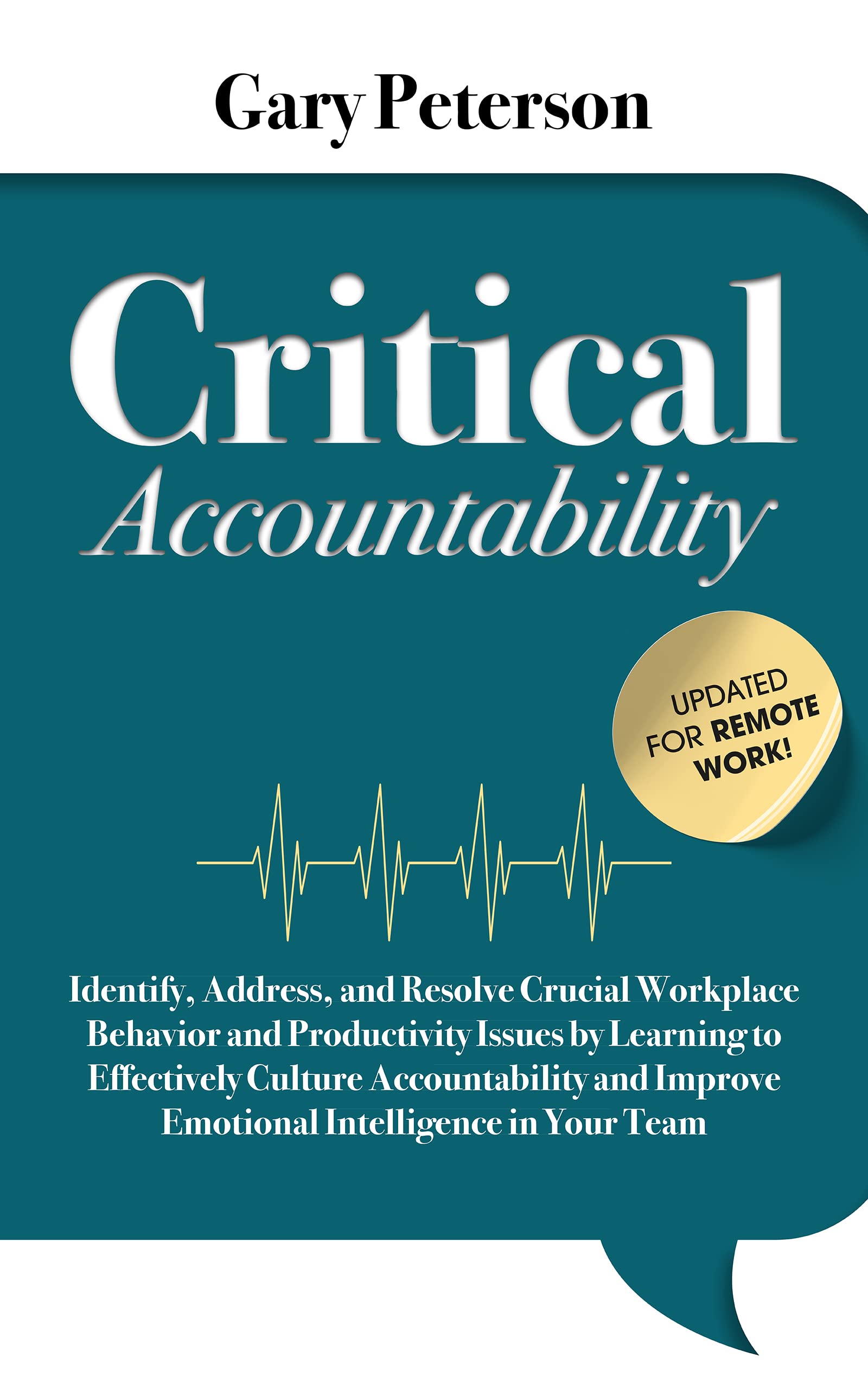 Critical Accountability Updated for Remote Work! Identify, Address
